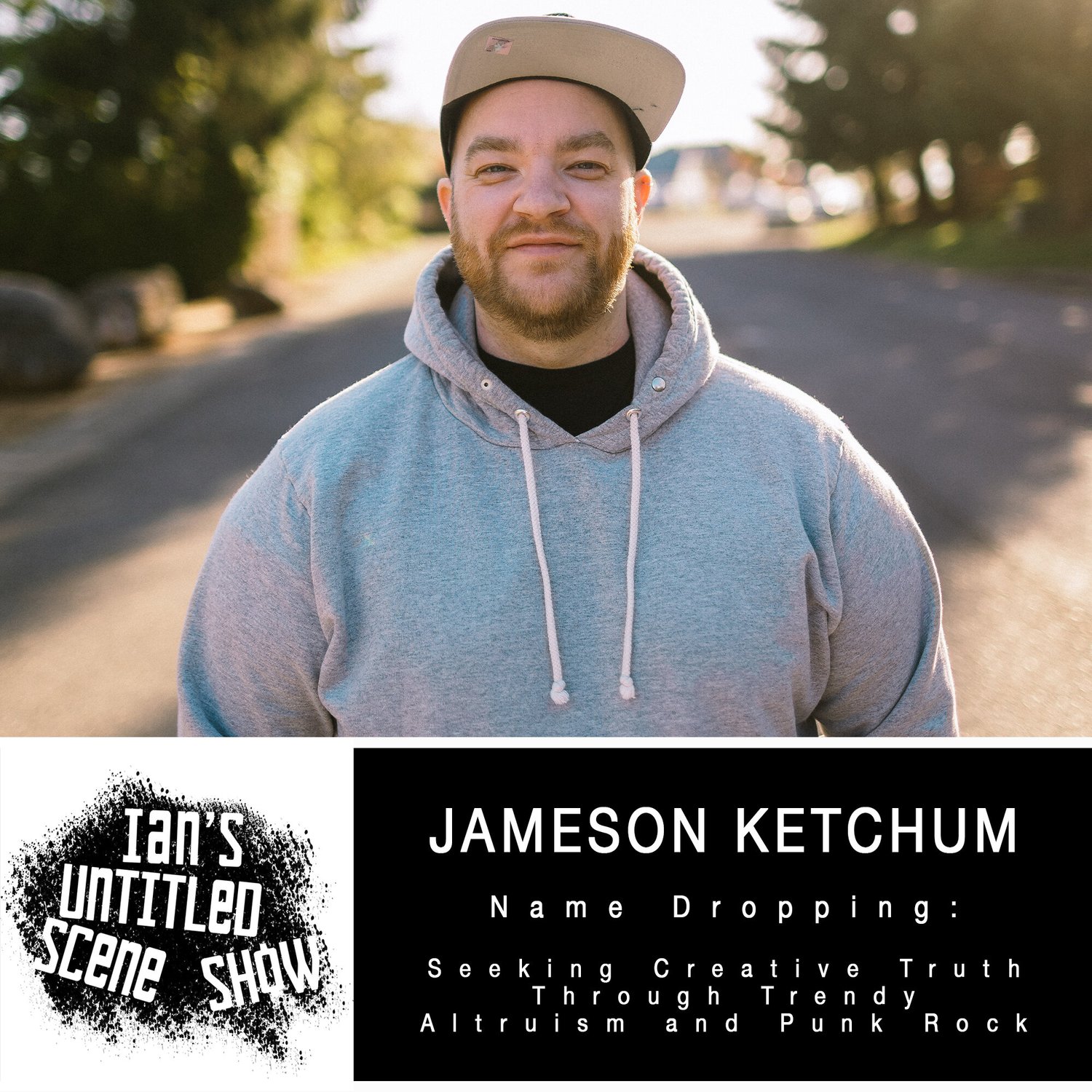 Jameson Ketchum - Name Dropping - Ian's Untitled Scene Show episode artwork