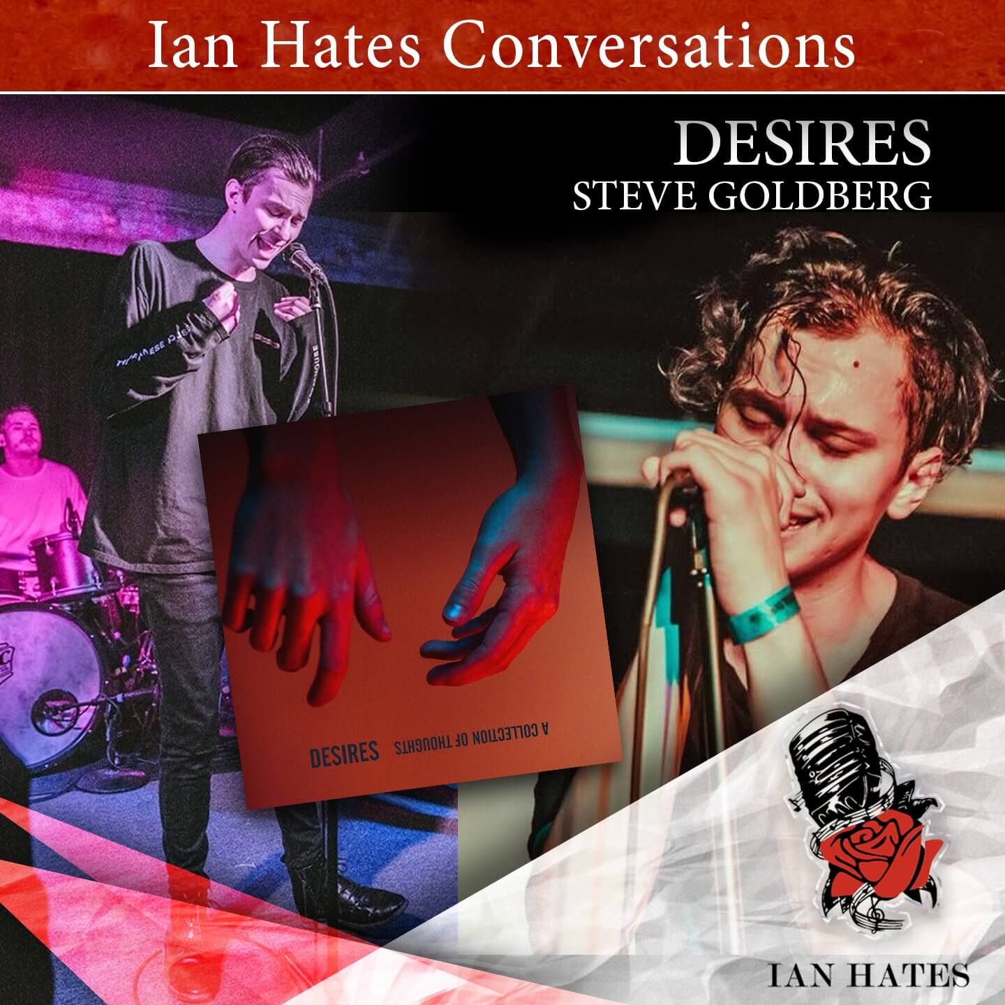 Desires - Steve Goldberg - Ian Hates Music #201 episode artwork