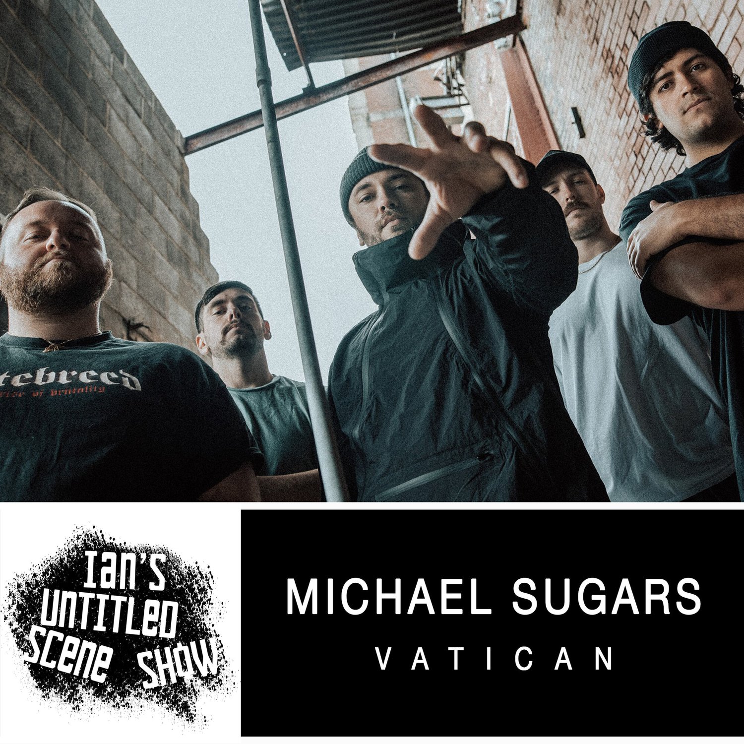 Vatican - Michael Sugars - Ian's Untitled Scene Show episode artwork