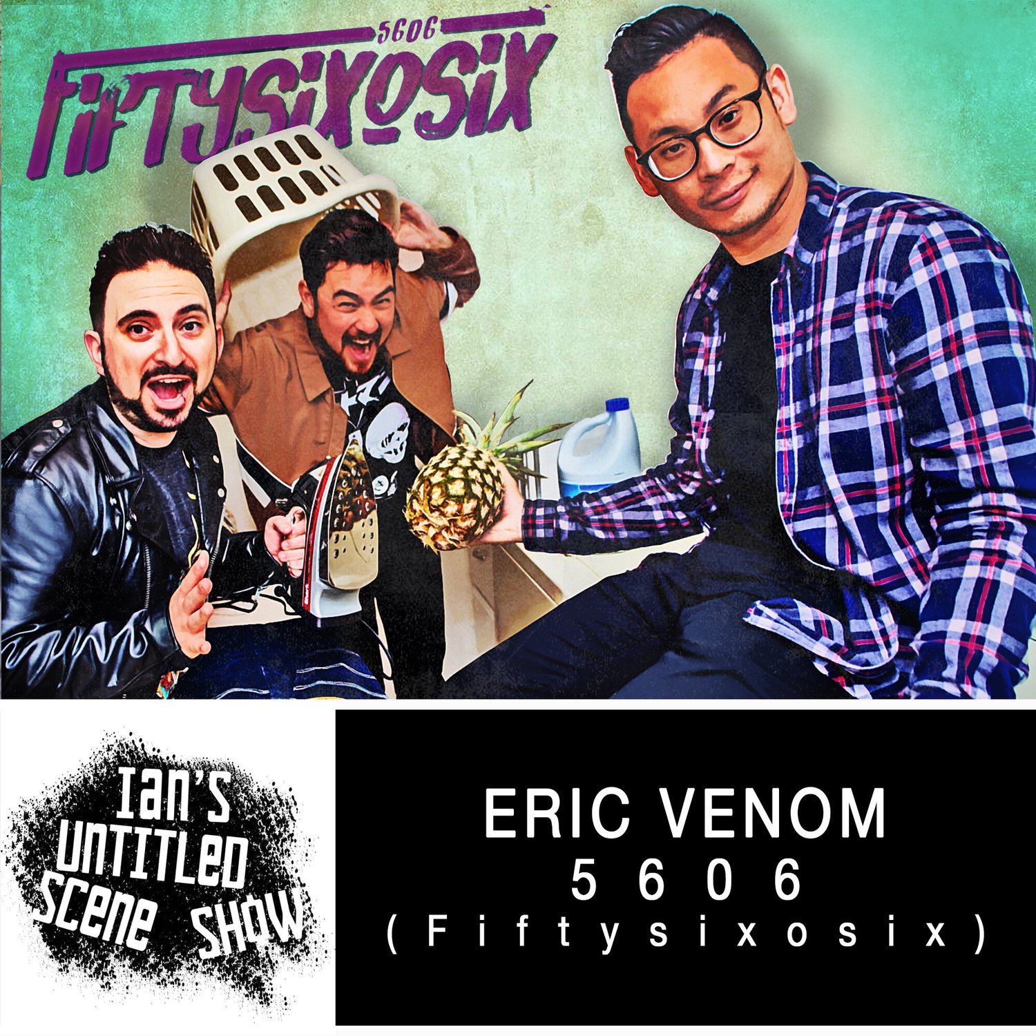 5606 - Eric Venom - Ian's Untitled Scene Show episode artwork