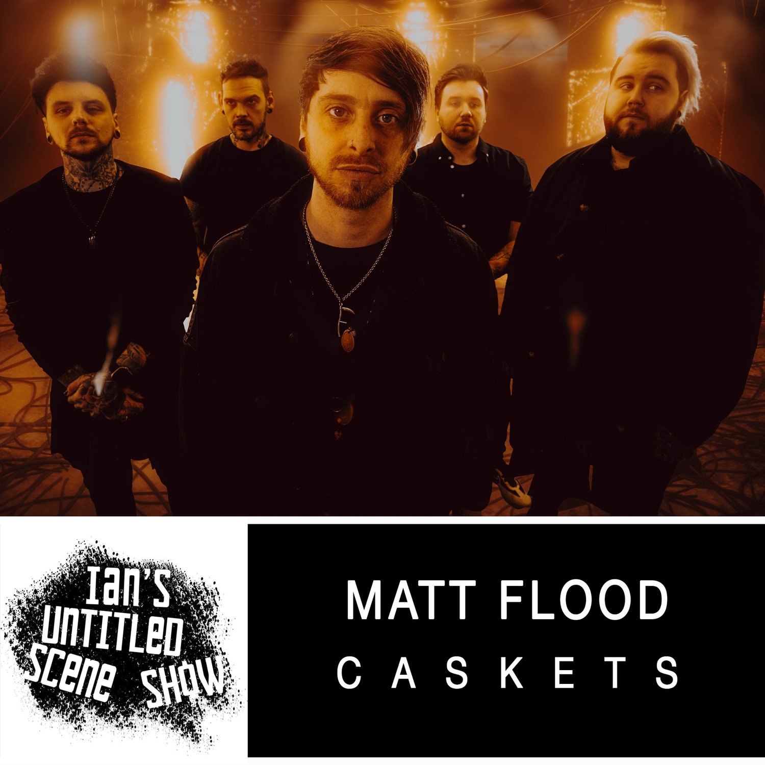 Caskets - Matt Flood - Ian's Untitled Scene Show episode artwork