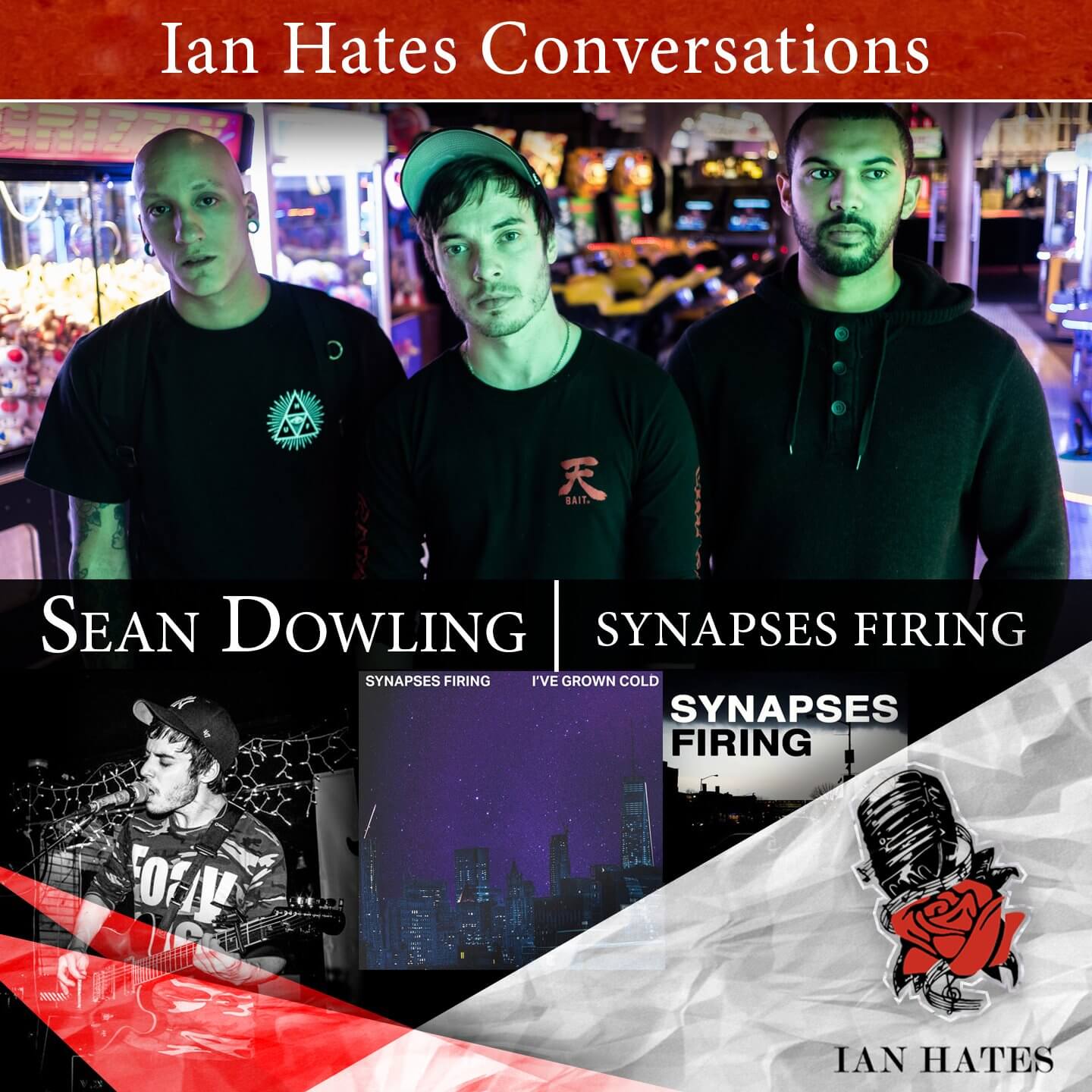 Synapses Firing - Sean Dowling - Ian Hates Music #159 episode artwork