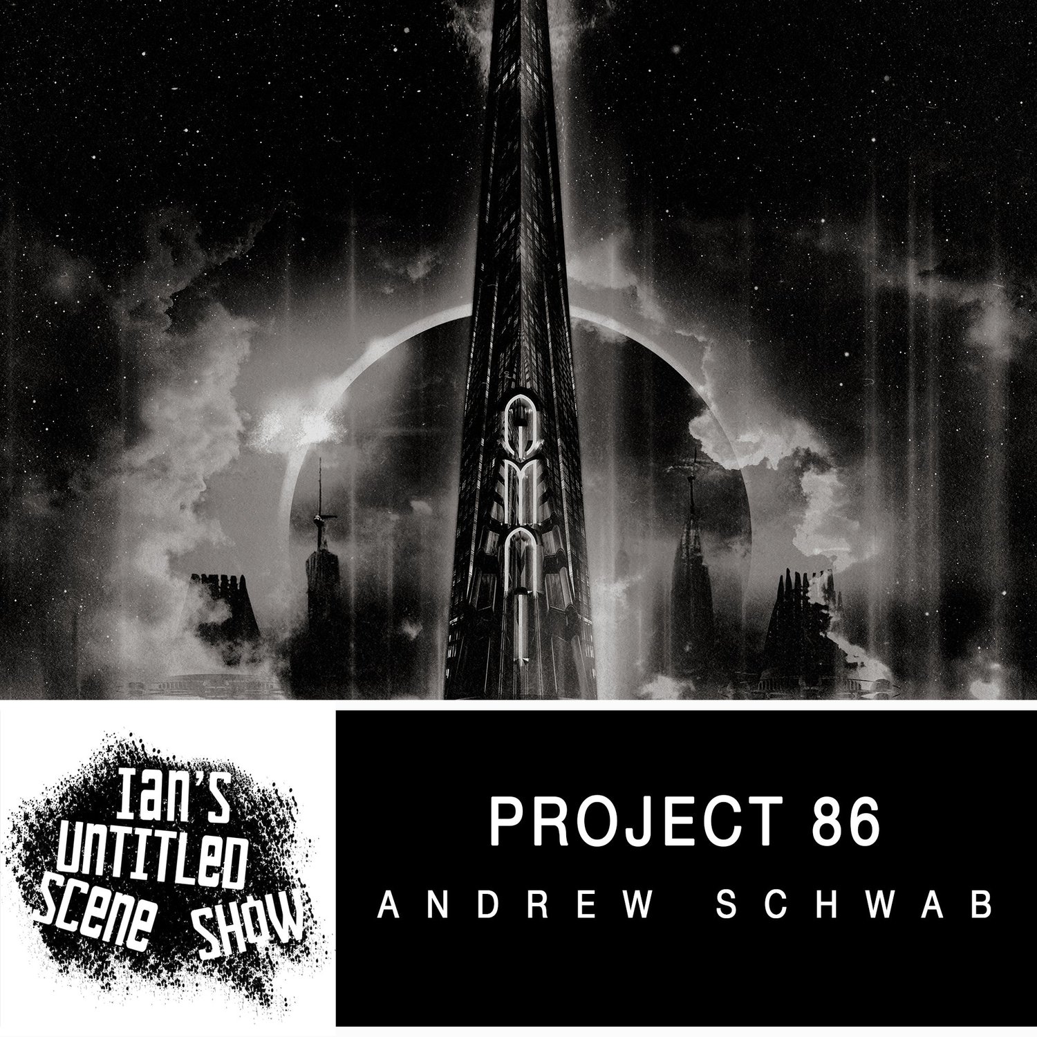Project 86 - Andrew Schwab - Ian's Untitled Scene Show episode artwork