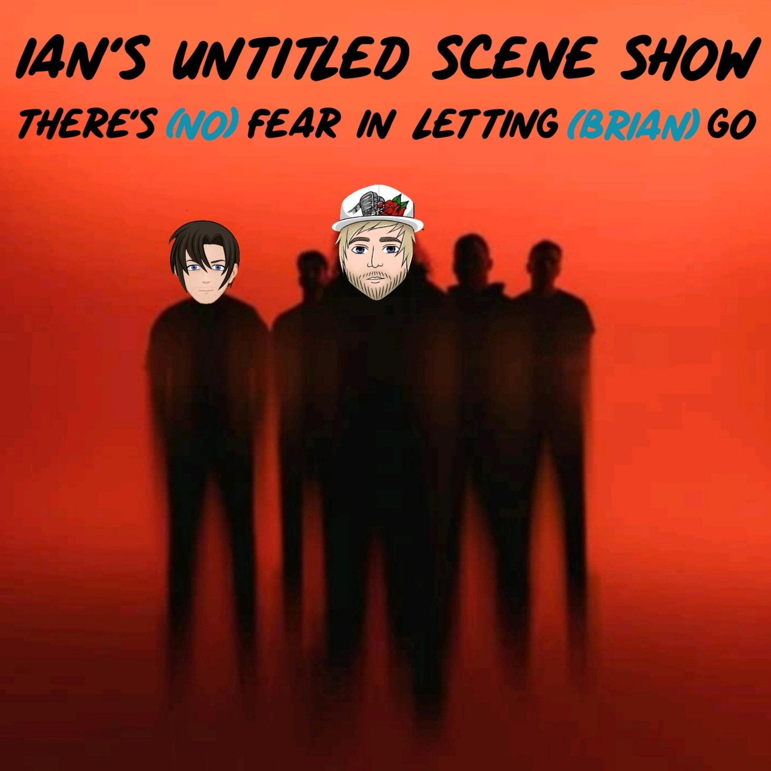 There's (No) Fear In Letting (Brian) Go Feat. Jake of Pyro, Ohio - Ian's Untitled Scene Show episode artwork