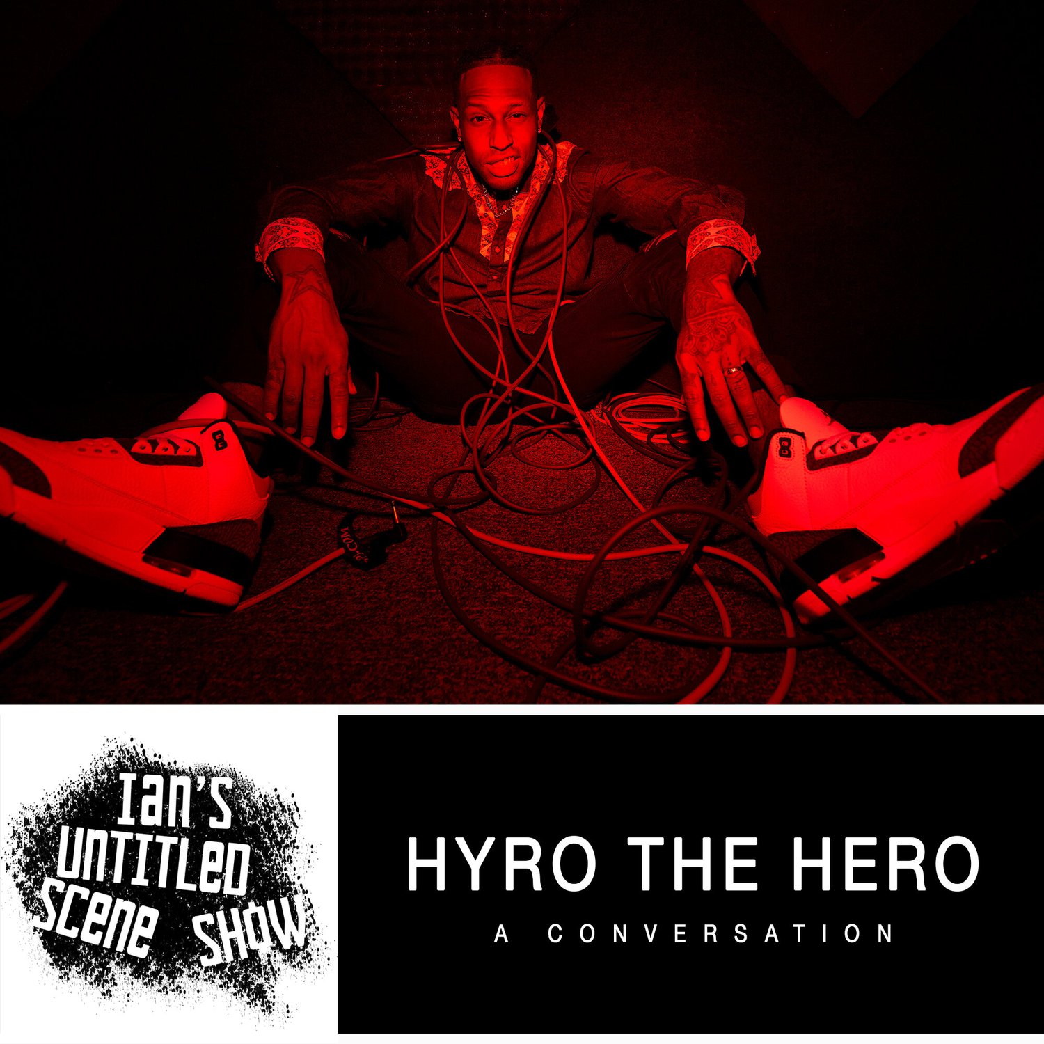 Hyro The Hero - Ian's Untitled Scene Show episode artwork