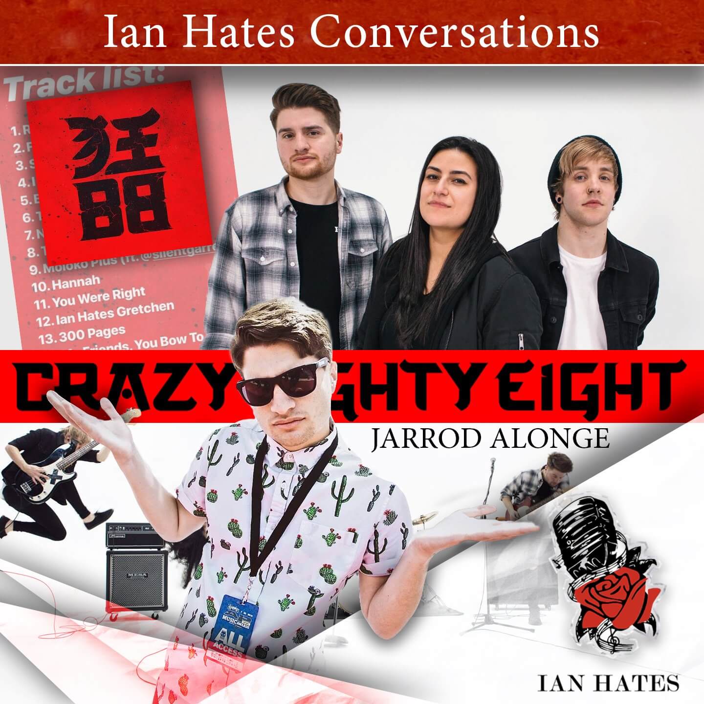 CrazyEightyEight - Jarrod Alonge - Ian Hates Music #214 episode artwork