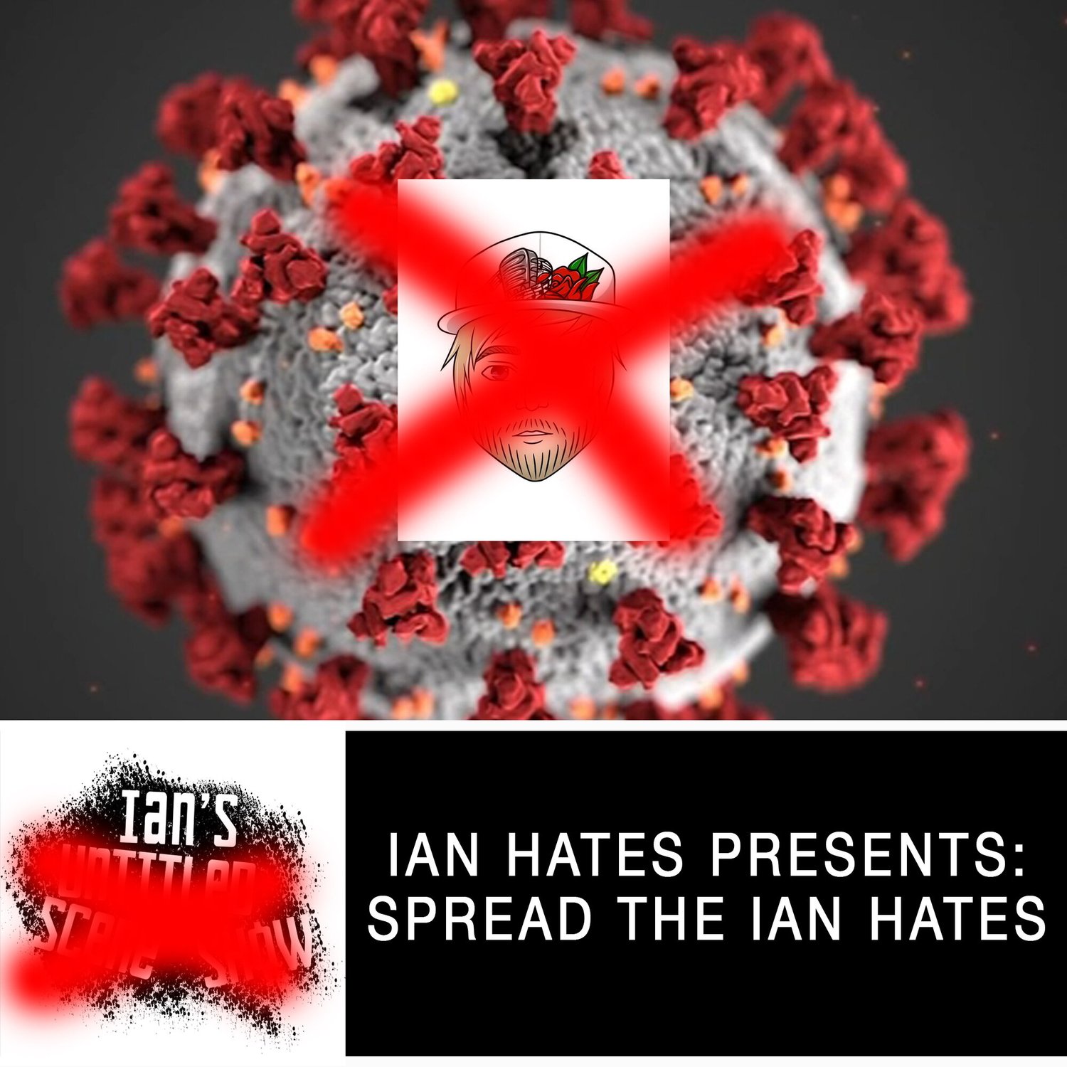 Spread the Ian Hates - Ian's Untitled Scene Show episode artwork