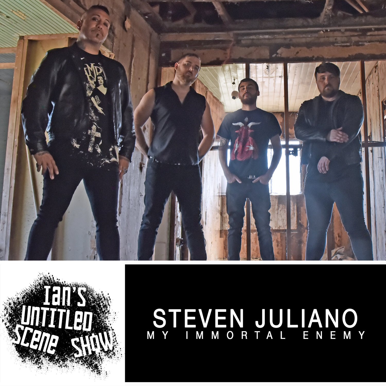My Immortal Enemy - Steven Juliano - Ian's Untitled Scene Show episode artwork