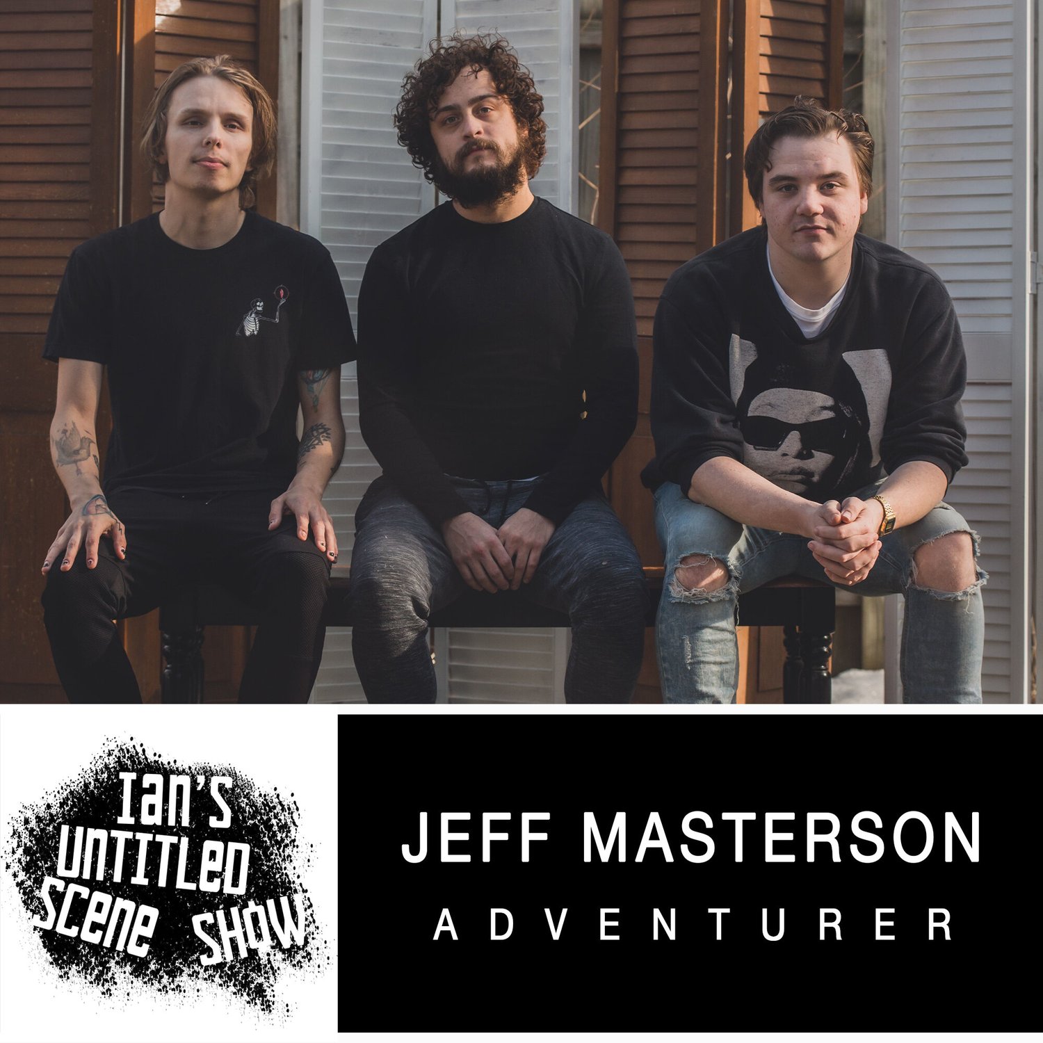 Adventurer - Jeff Masterson - Ian's Untitled Scene Show episode artwork