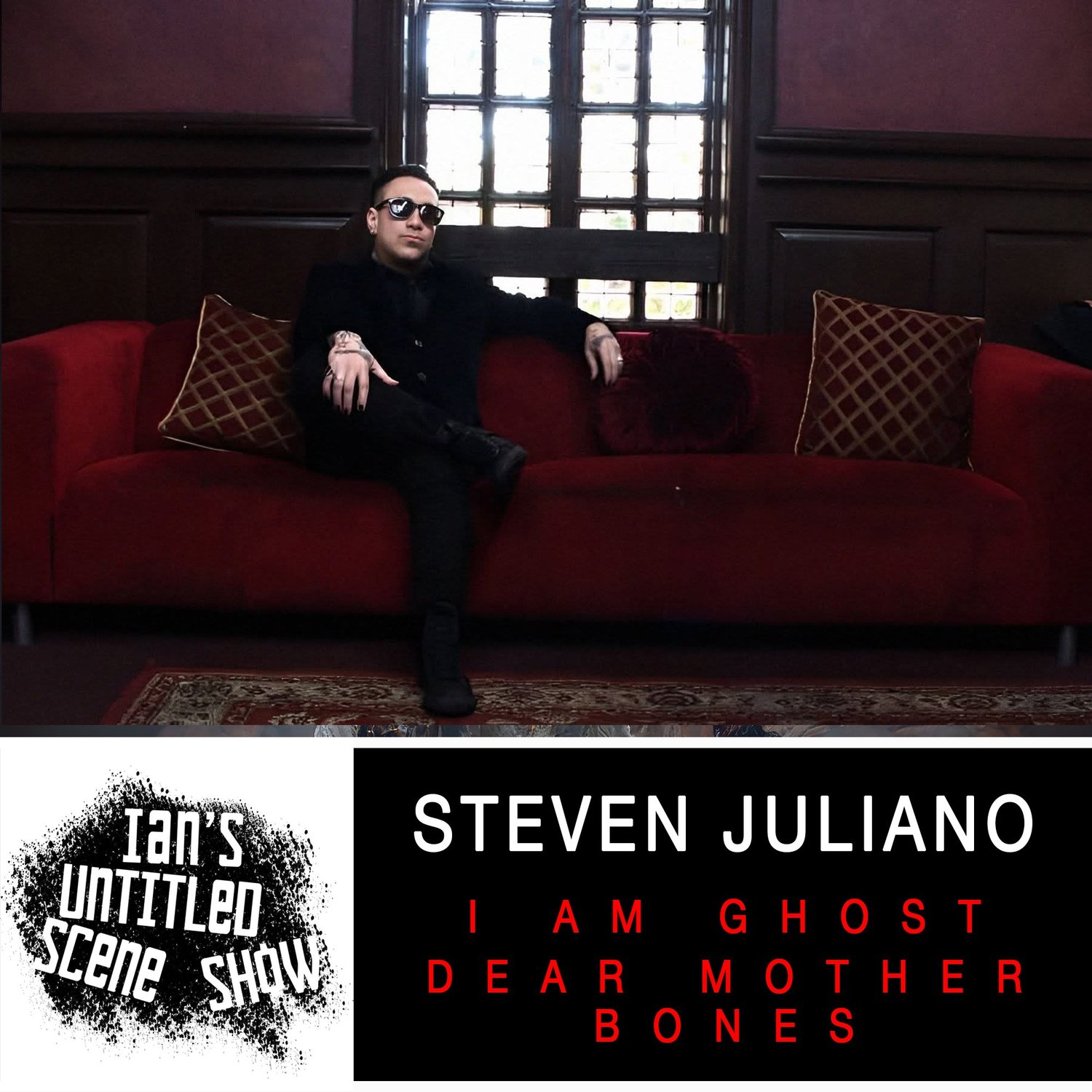 I Am Ghost - Steven Juliano Returns - Ian's Untitled Scene Show episode artwork