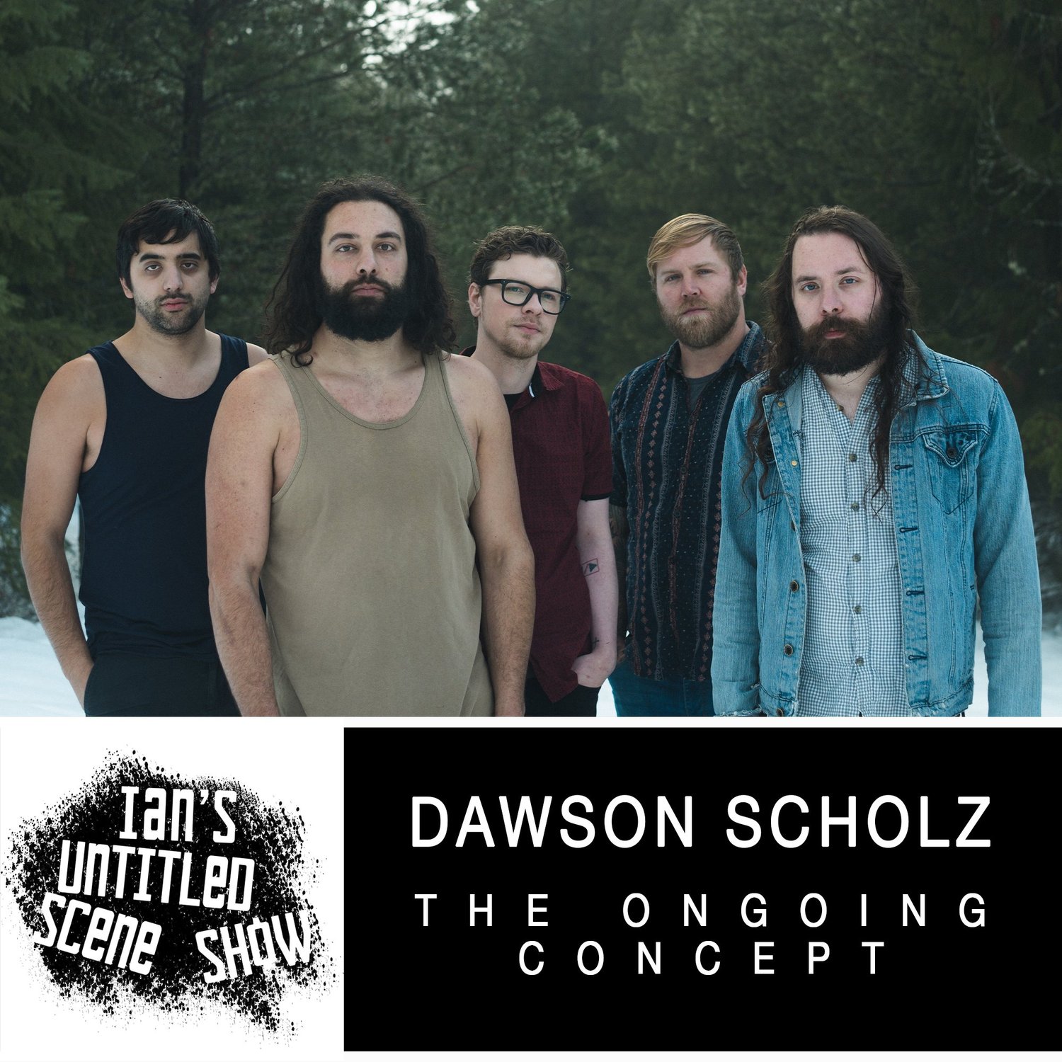 The Ongoing Concept - Dawson Scholz - Ian's Untitled Scene Show episode artwork