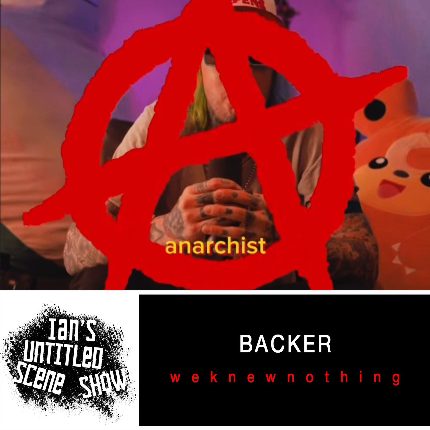 weknewnothing - Backer's First Visit - Ian's Untitled Scene Show episode artwork