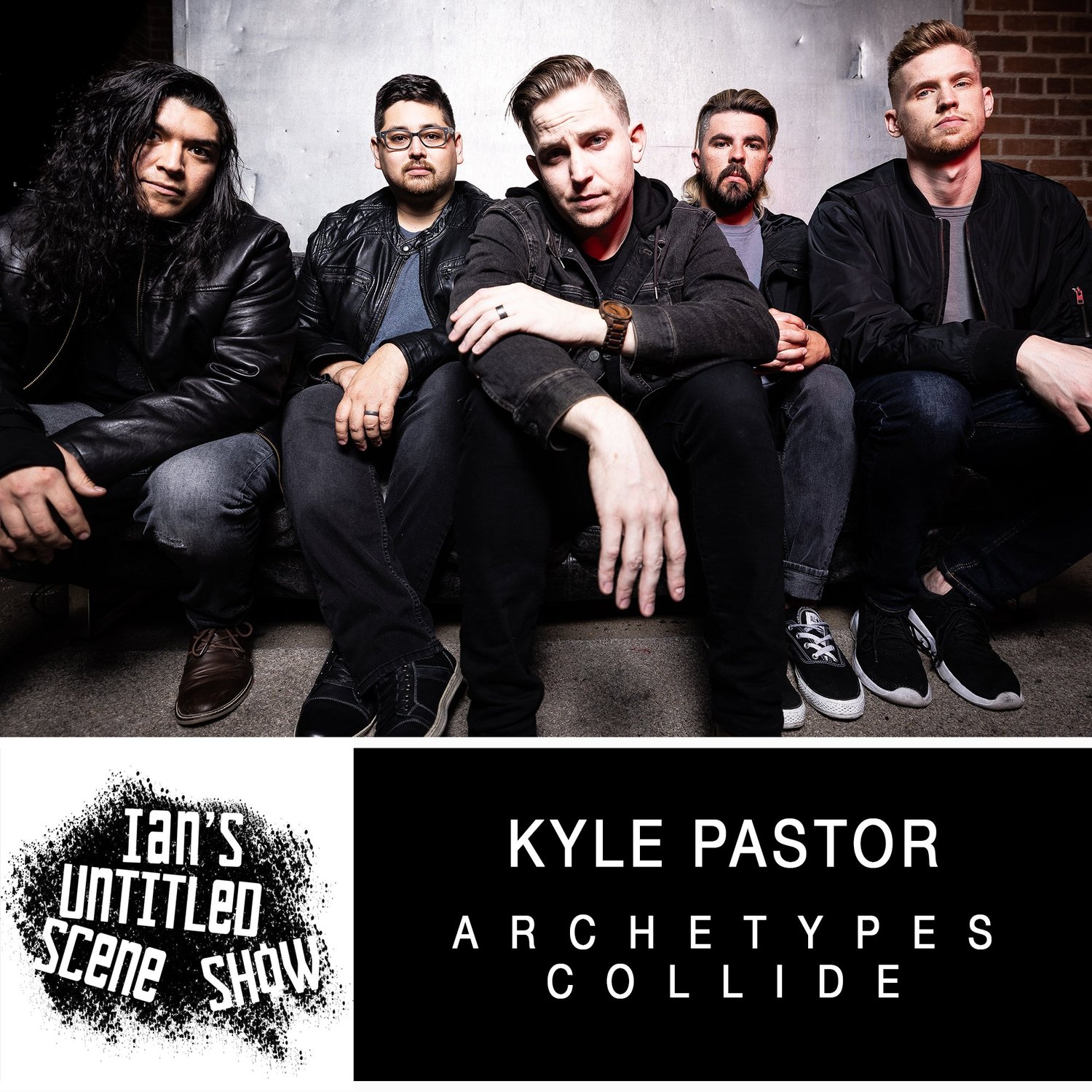 Archetypes Collide - Kyle Pastor - Ian's Untitled Scene Show episode artwork
