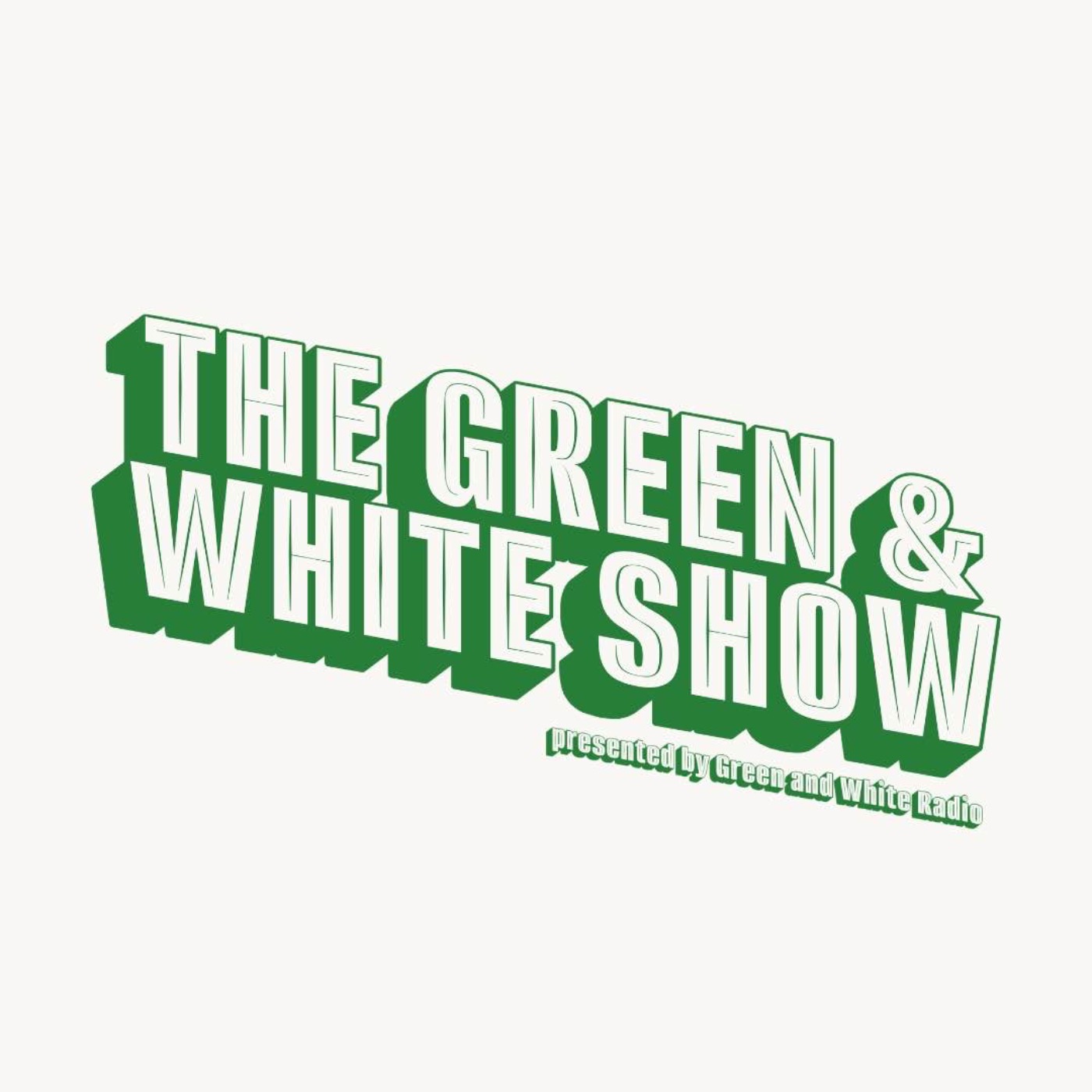 Green & White Show - Pilot episode artwork