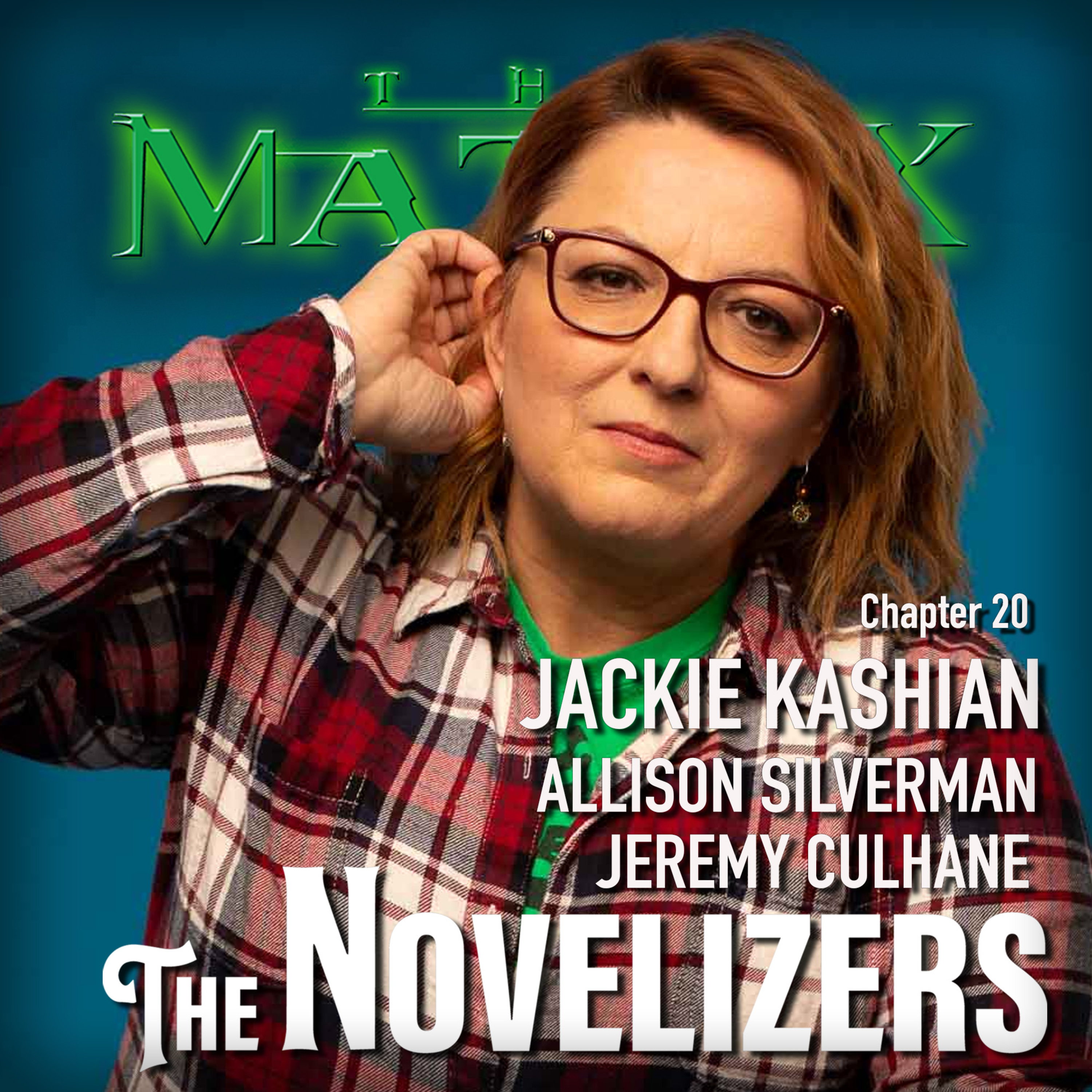 Jackie Kashian, Allison Silverman, Jeremy Culhane - Matrix ch20 episode artwork