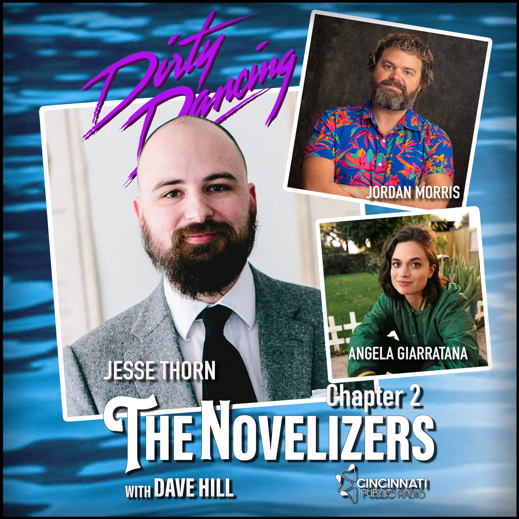 Jesse Thorn, Jordan Morris, Angela Giarratana - Dirty Dancing 02 episode artwork
