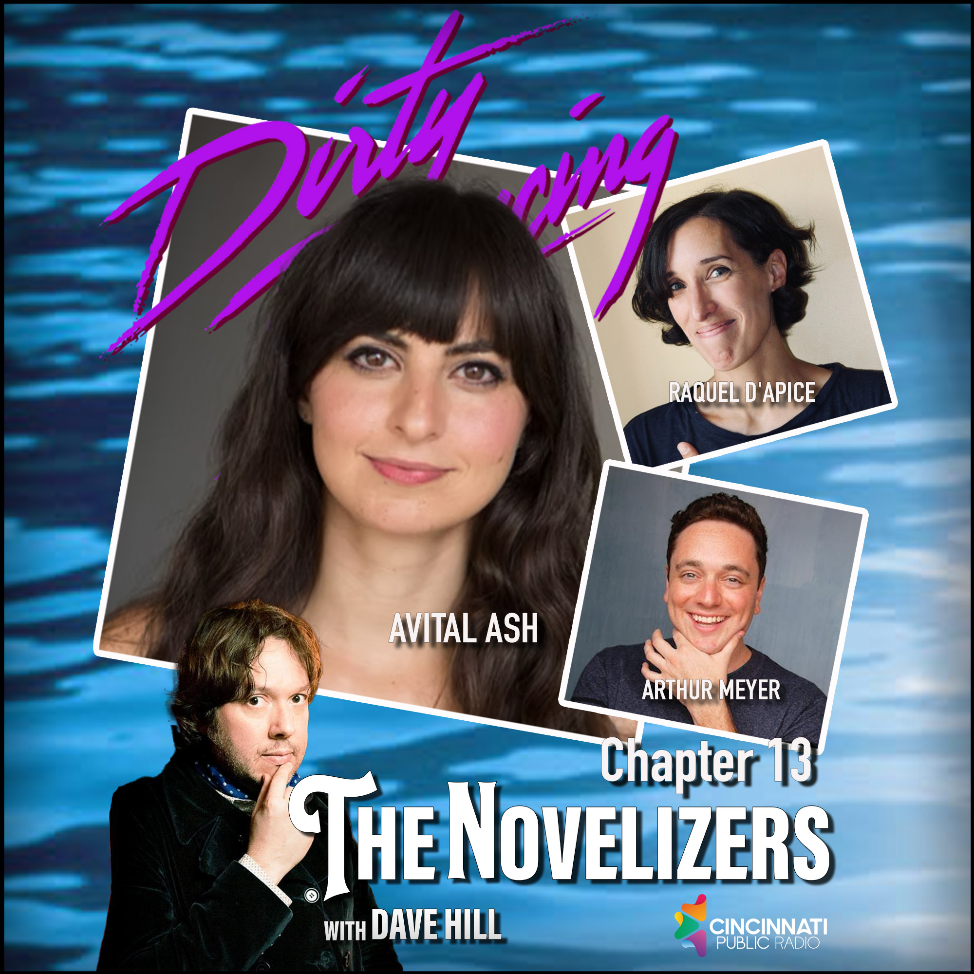Avital Ash, Arthur Meyer, Raquel D'Apice - Dirty Dancing 13 episode artwork
