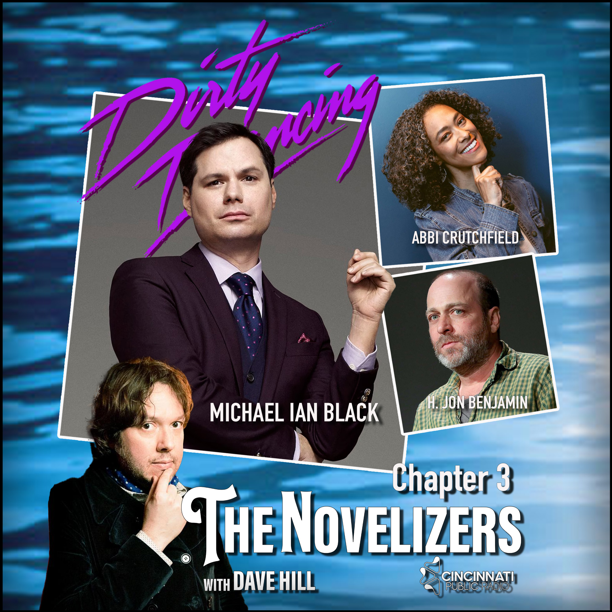 Michael Ian Black, H. Jon Benjamin, Abbi Crutchfield - Dirty Dancing 03 episode artwork