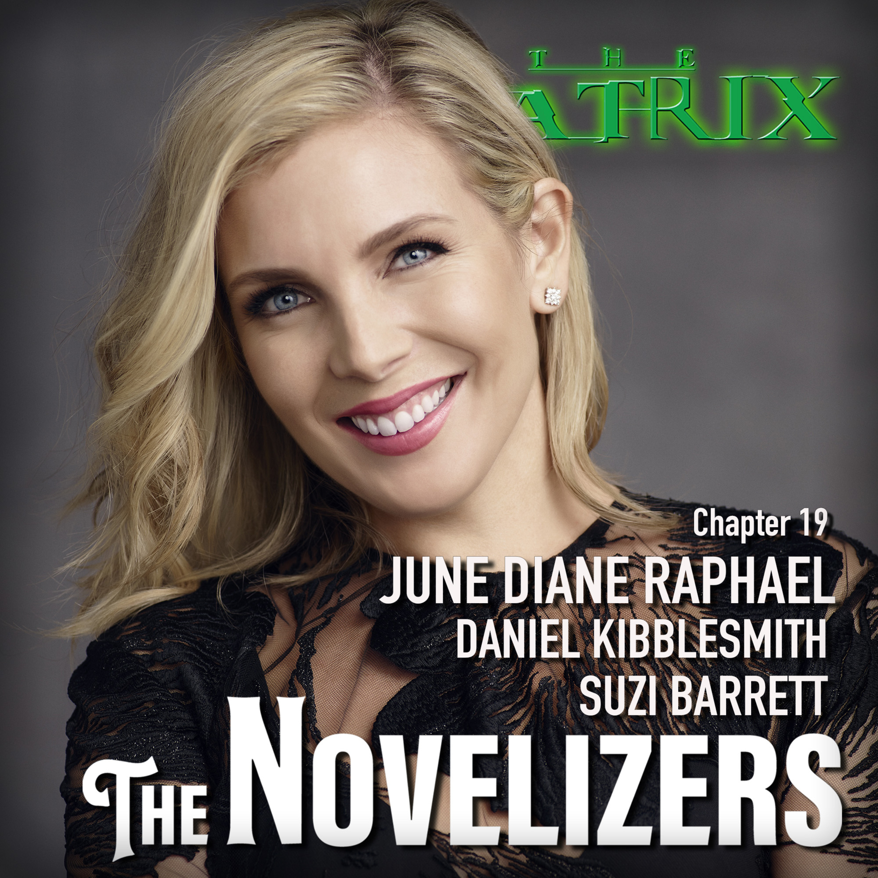 June Diane Raphael, Dan Kibblesmith, Suzi Barrett - Matrix ch19 episode artwork