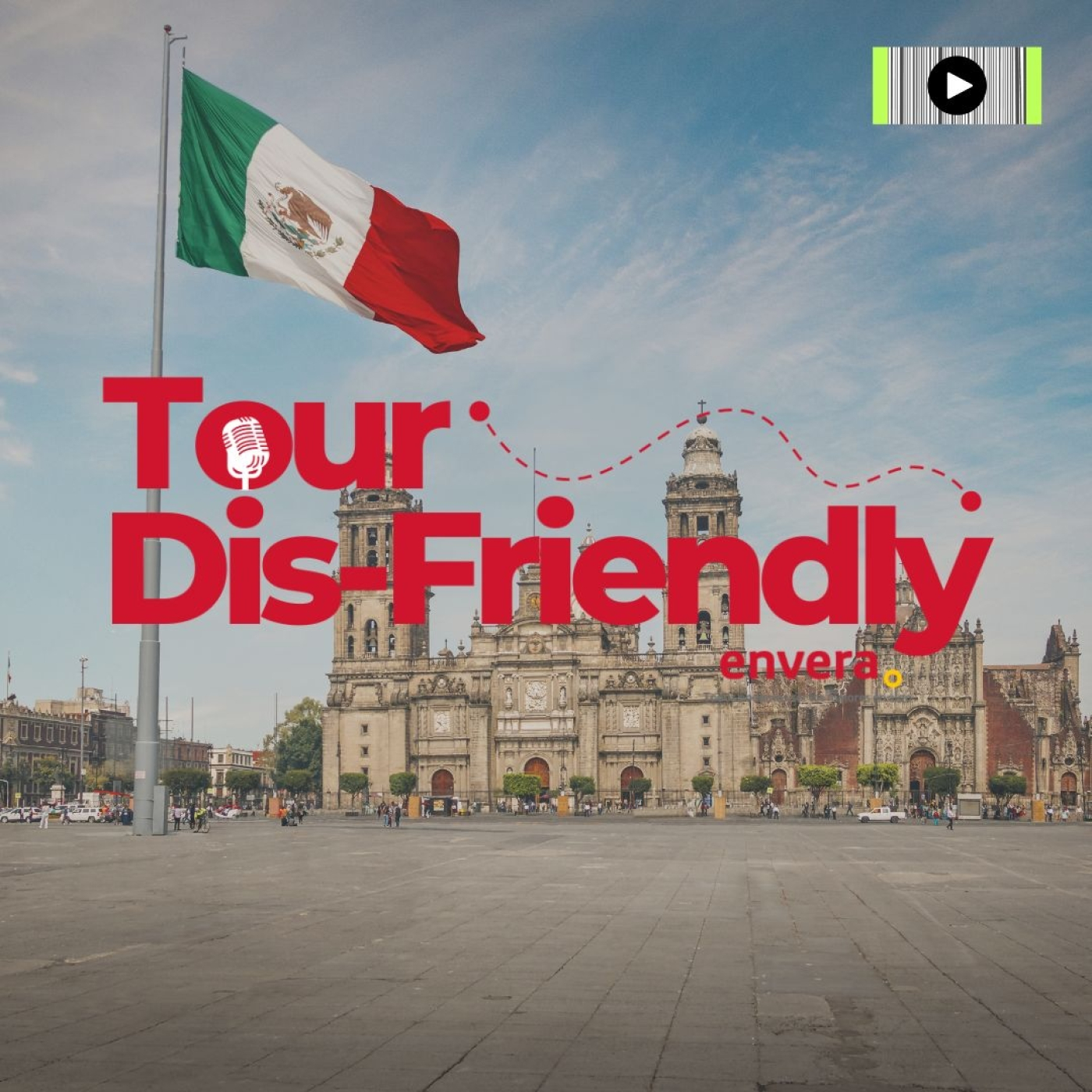 México Dis-Friendly episode artwork