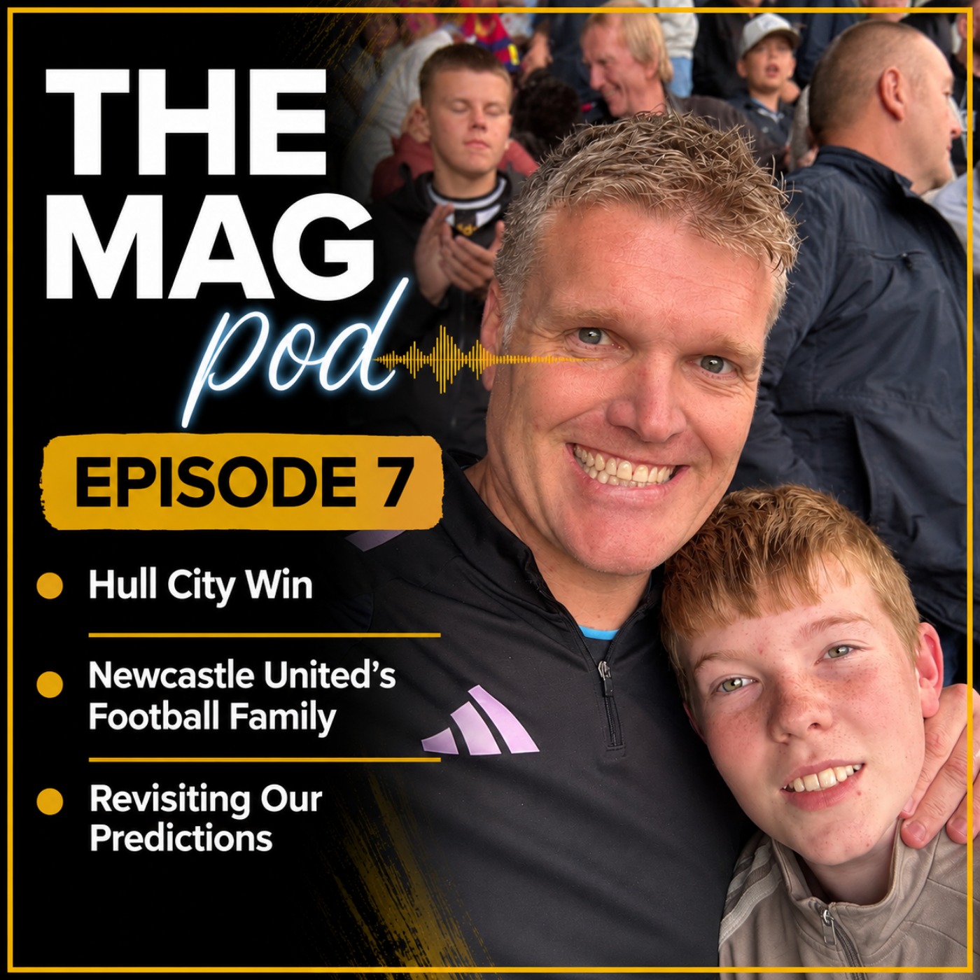 Episode 7: Hull City Win, Newcastle United’s Football Family and Revisiting Our Predictions