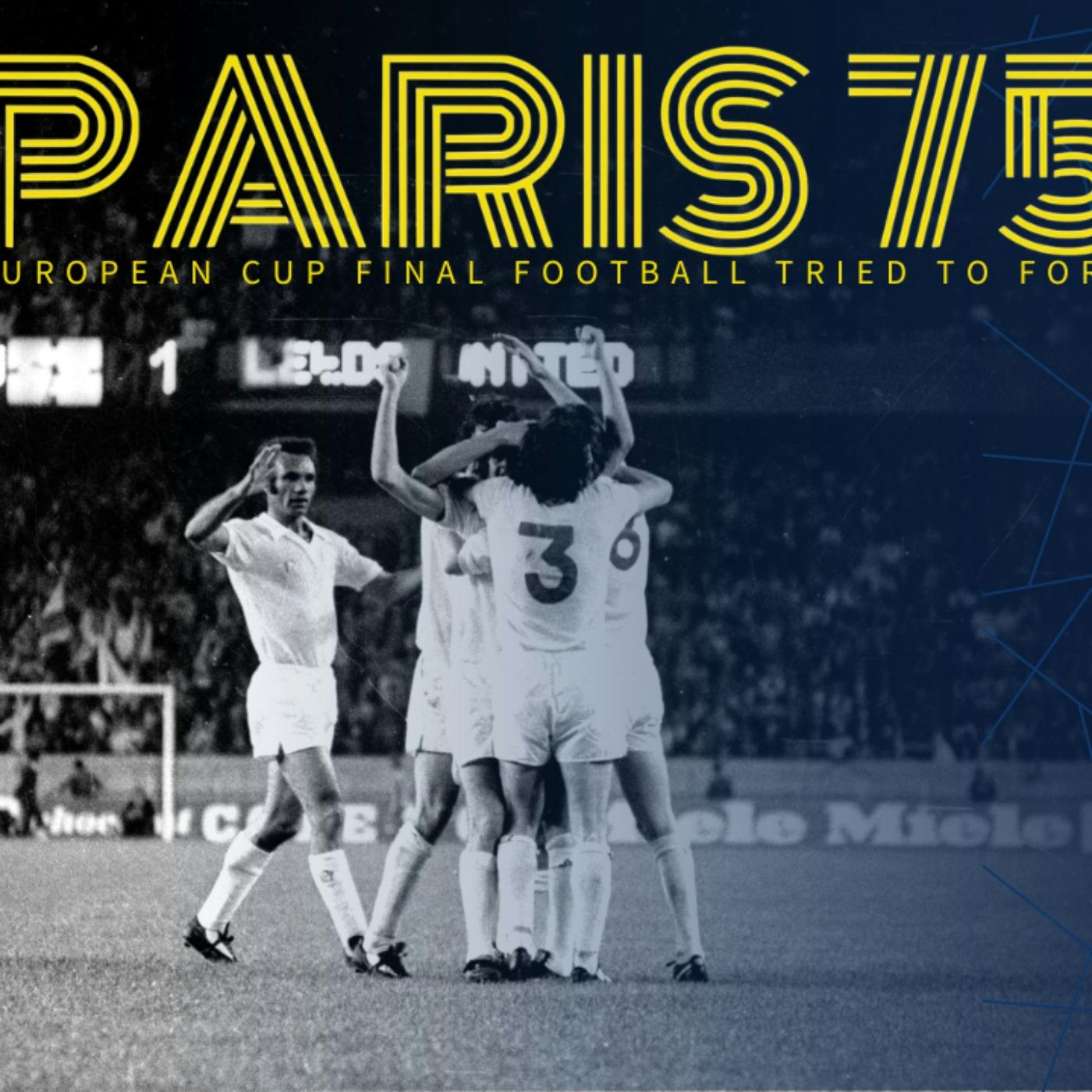 Paris 75 and Interview with Harvey Marcus Independent Film Maker of A Night That redefined Leeds United episode artwork