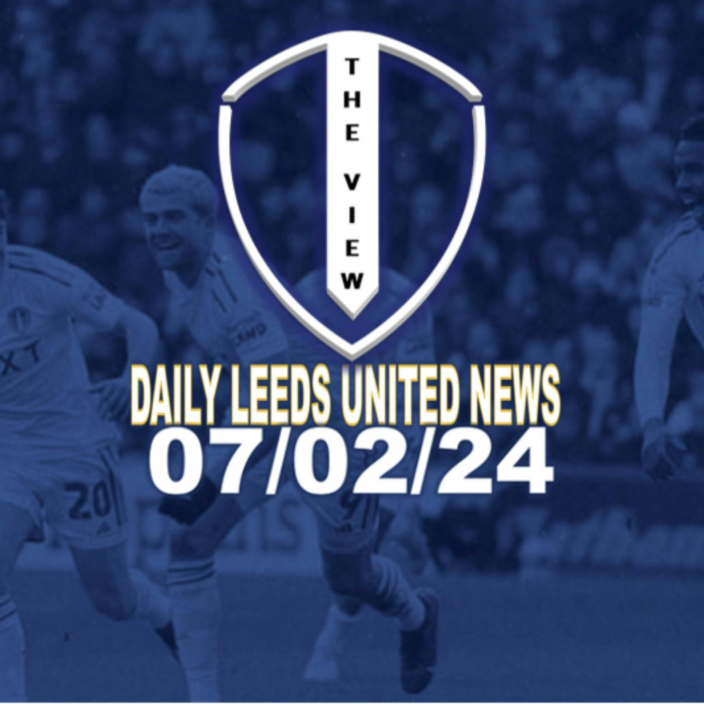 Leeds United Daily News 7th Feb