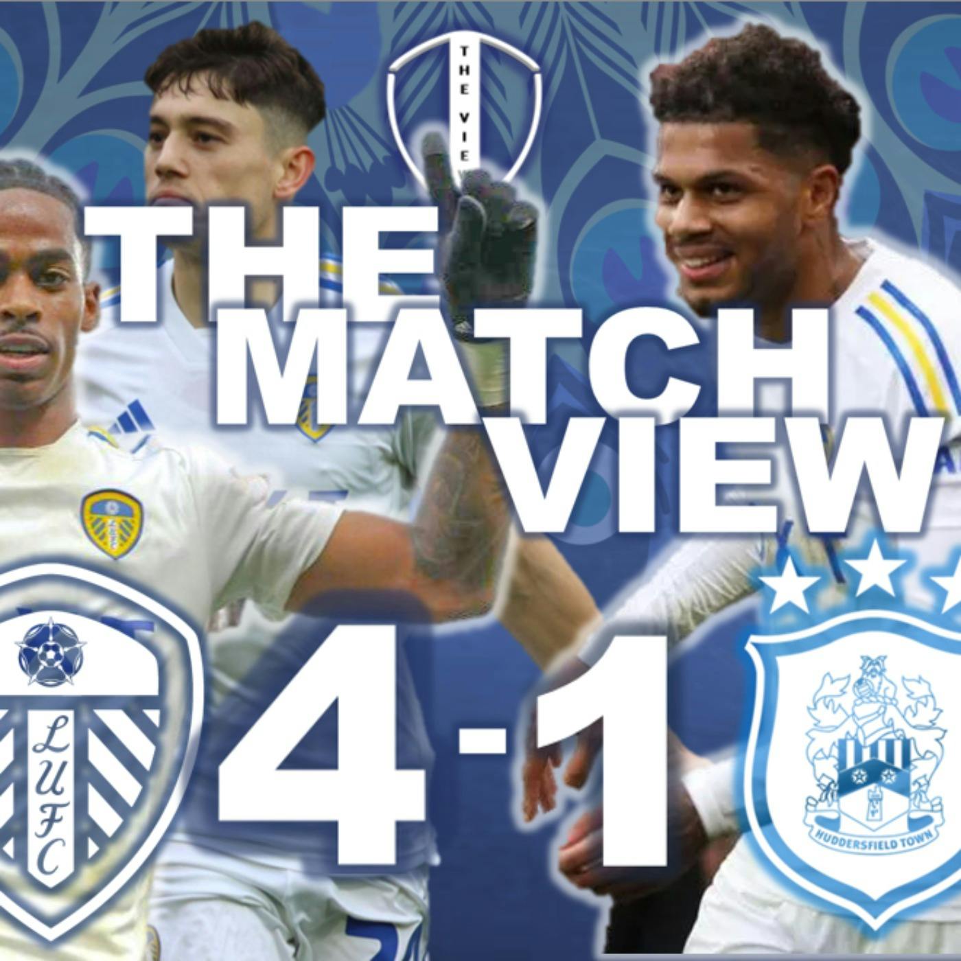 The Match View. Leeds 4-1 Huddersfield