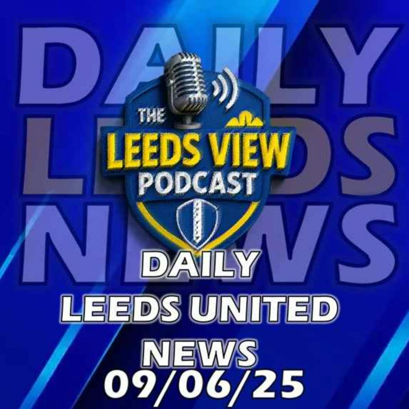 Leeds United News Monday 9th June 2025