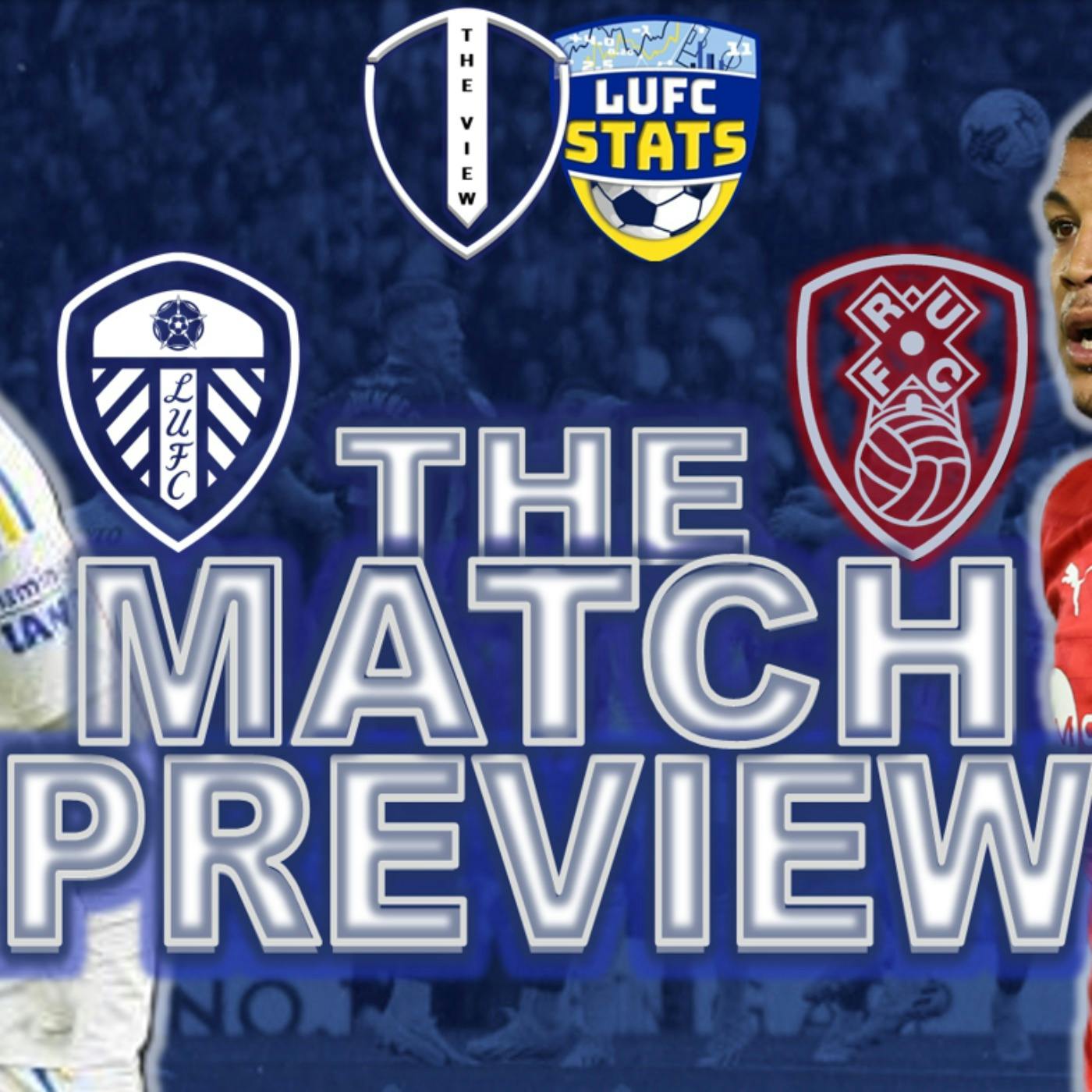 The Match Preview: Leeds V Rotherham