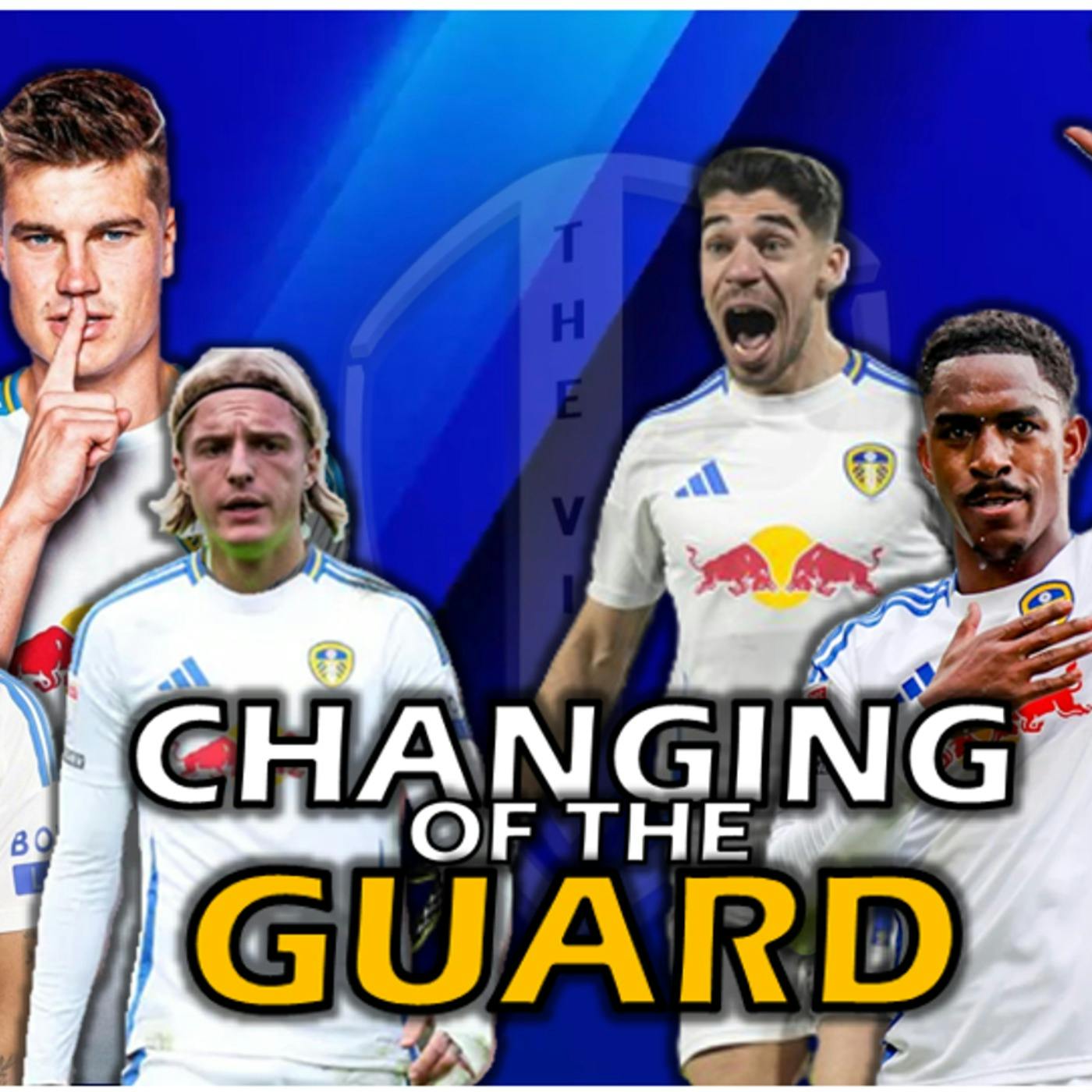 The Leeds View Podcast: Changing of the Guard. New Signings in the door