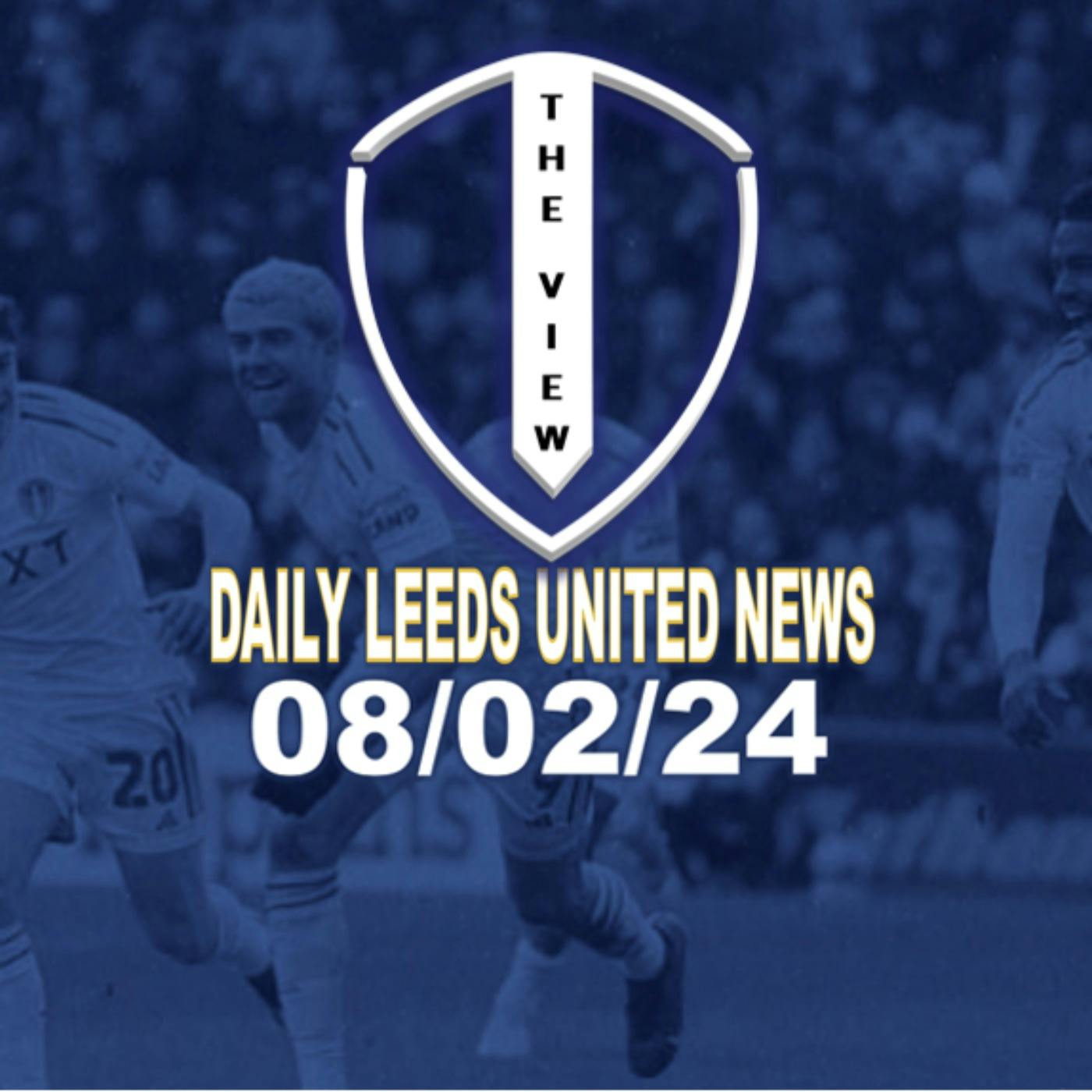 Leeds United Daily News 8th Feb