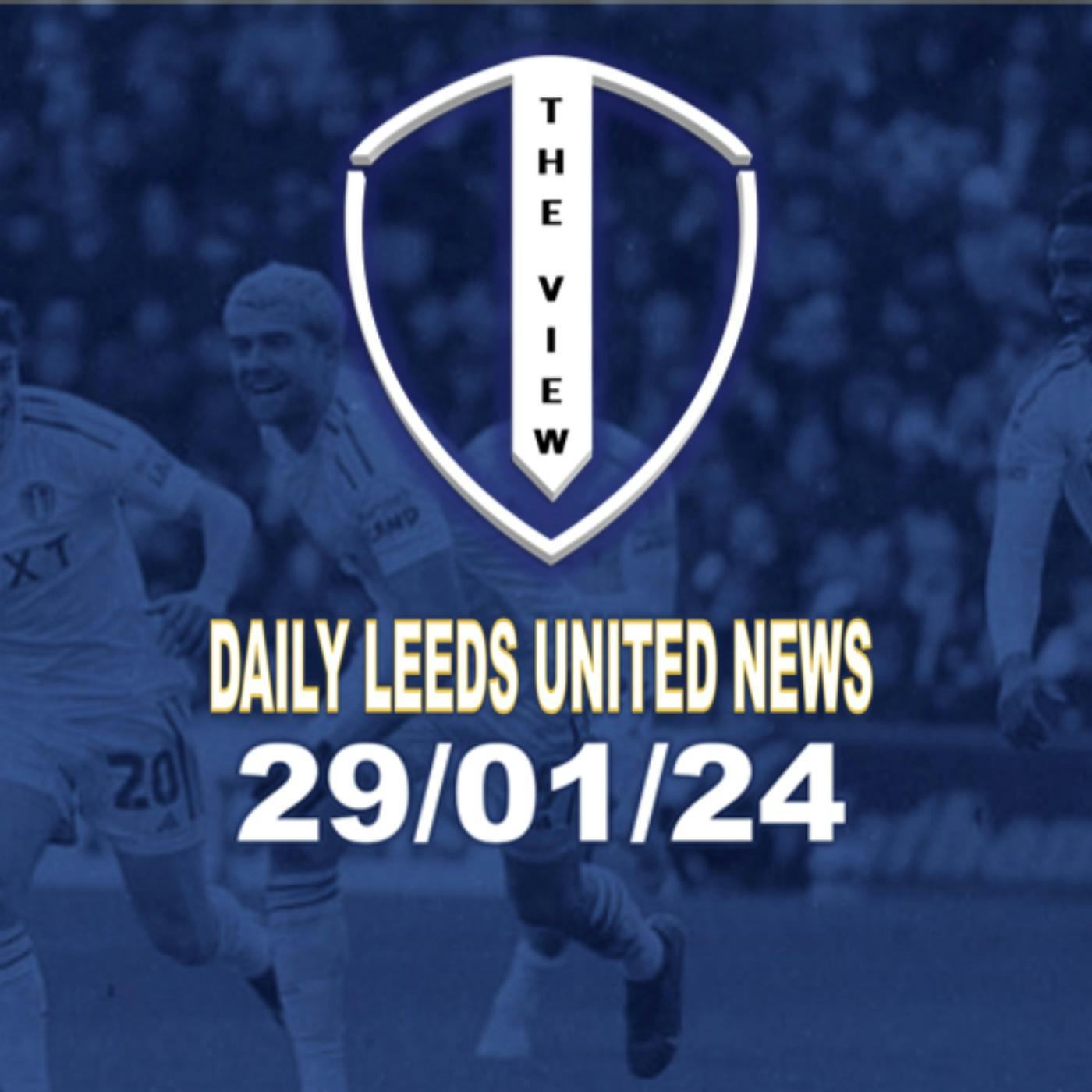 Leeds United Daily News 29th Jan
