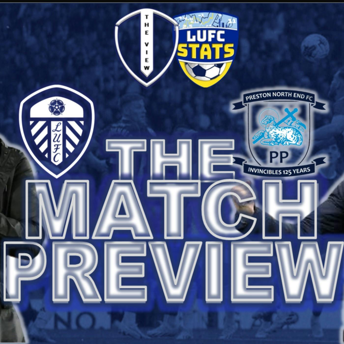 The Match PreView: Leeds v Preston