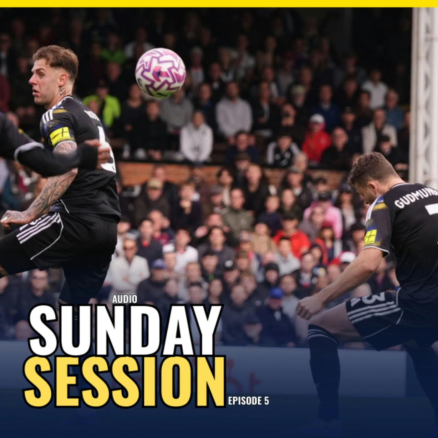 Leeds United Sunday Session: Fulham V Leeds breakdown episode artwork