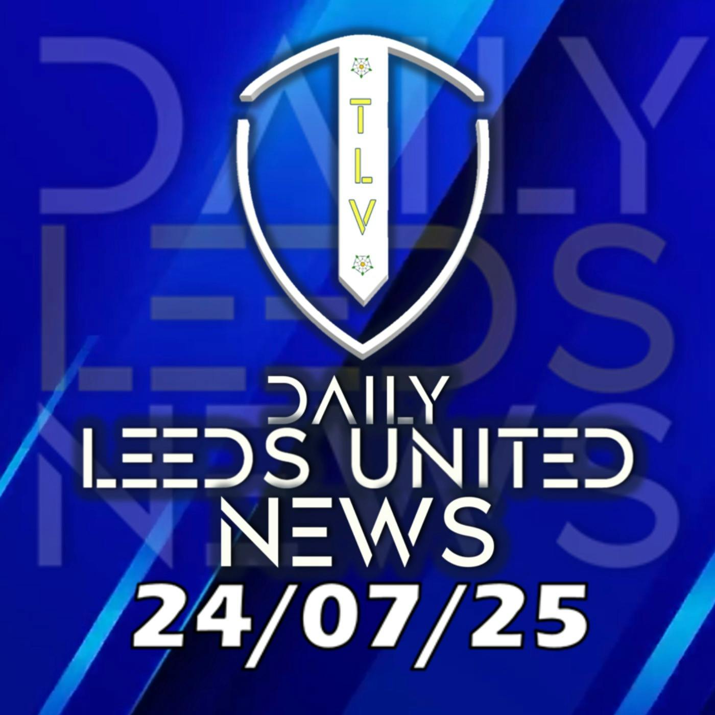 Leeds United News Thursday 24th  July 2025