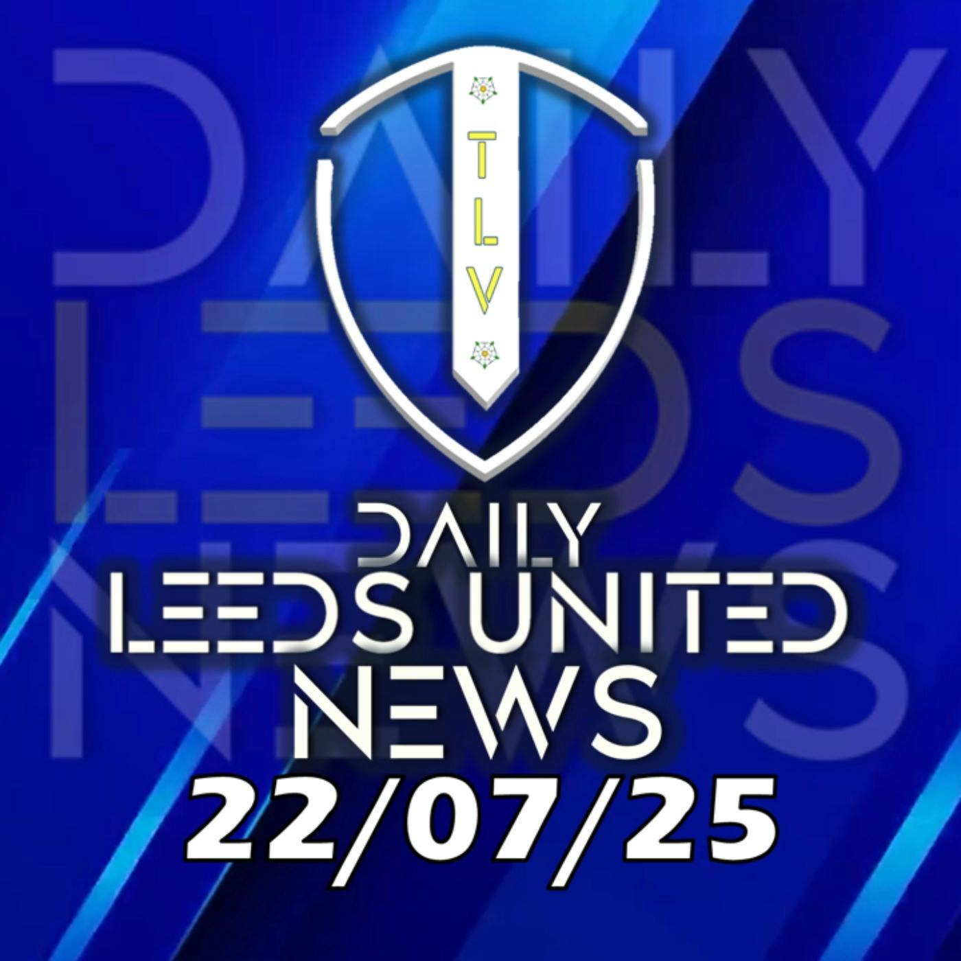 Leeds United News Tuesday 22nd July 2025