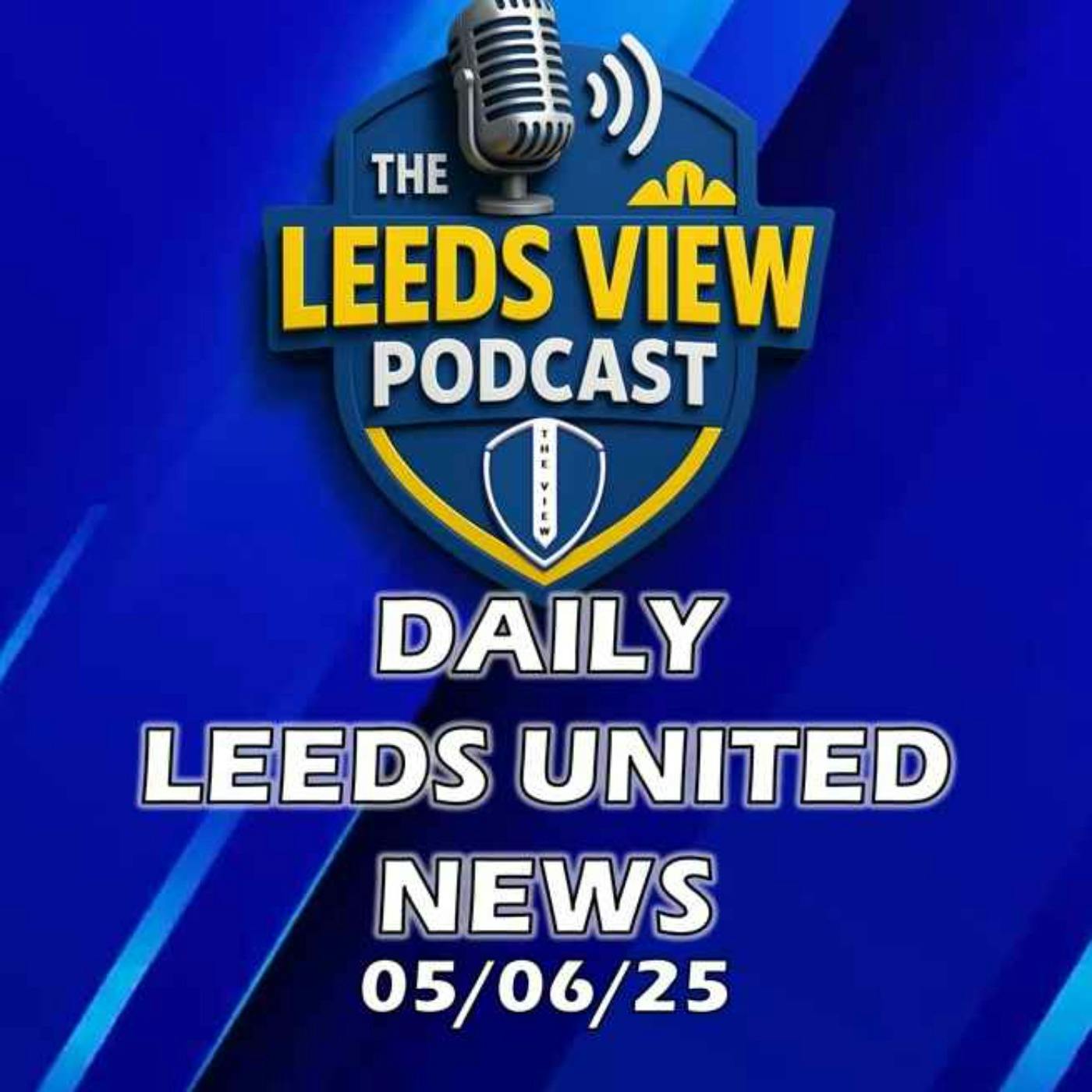 Leeds United News Thursday 5th June 2025