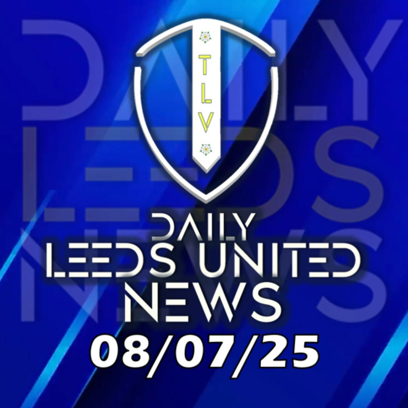 Leeds United News Tuesday 8th   July 2025