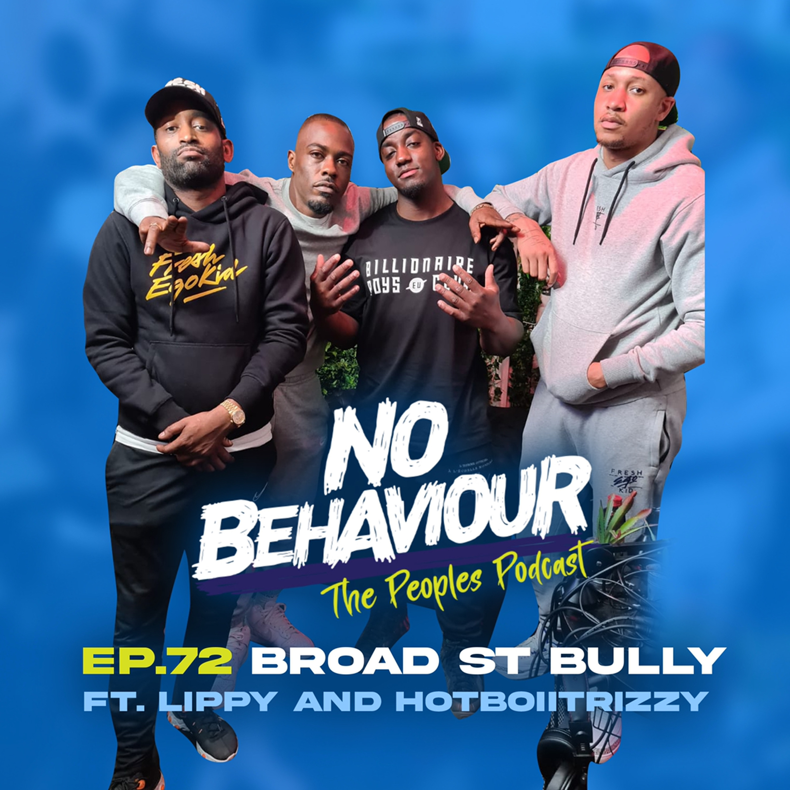 “Broad St Bully” | No Behaviour Episode 072 episode artwork