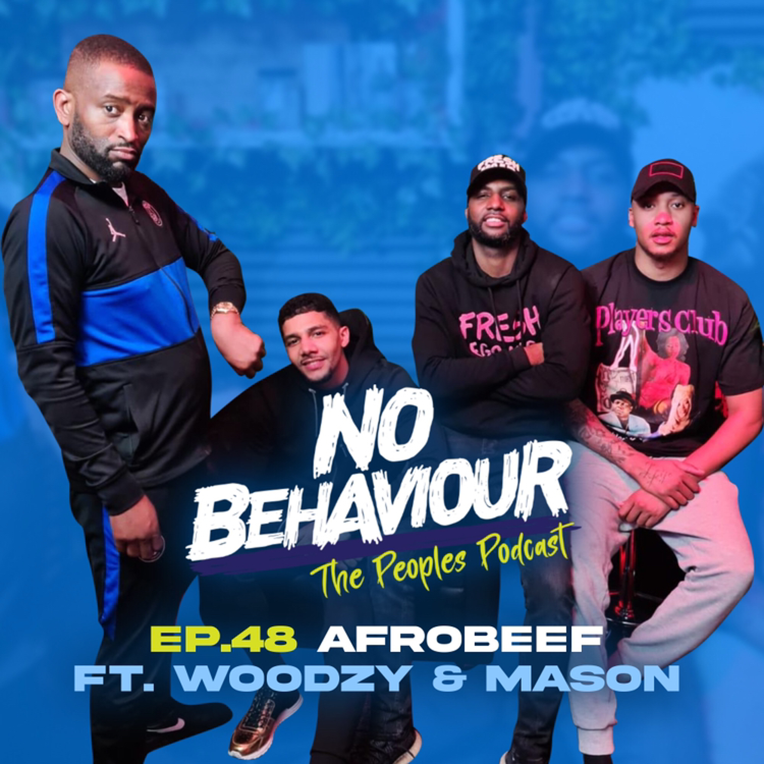 “Afrobeef” | No Behaviour Episode 048 episode artwork