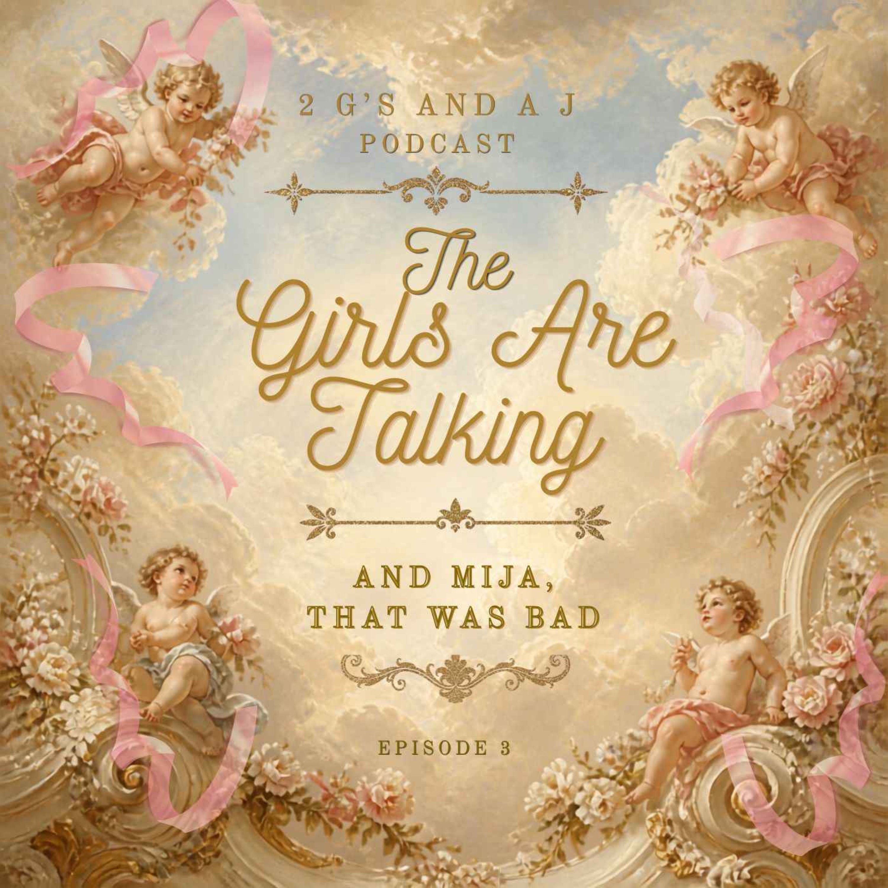 The Girls Are Talking — Mija, That Was Bad episode artwork