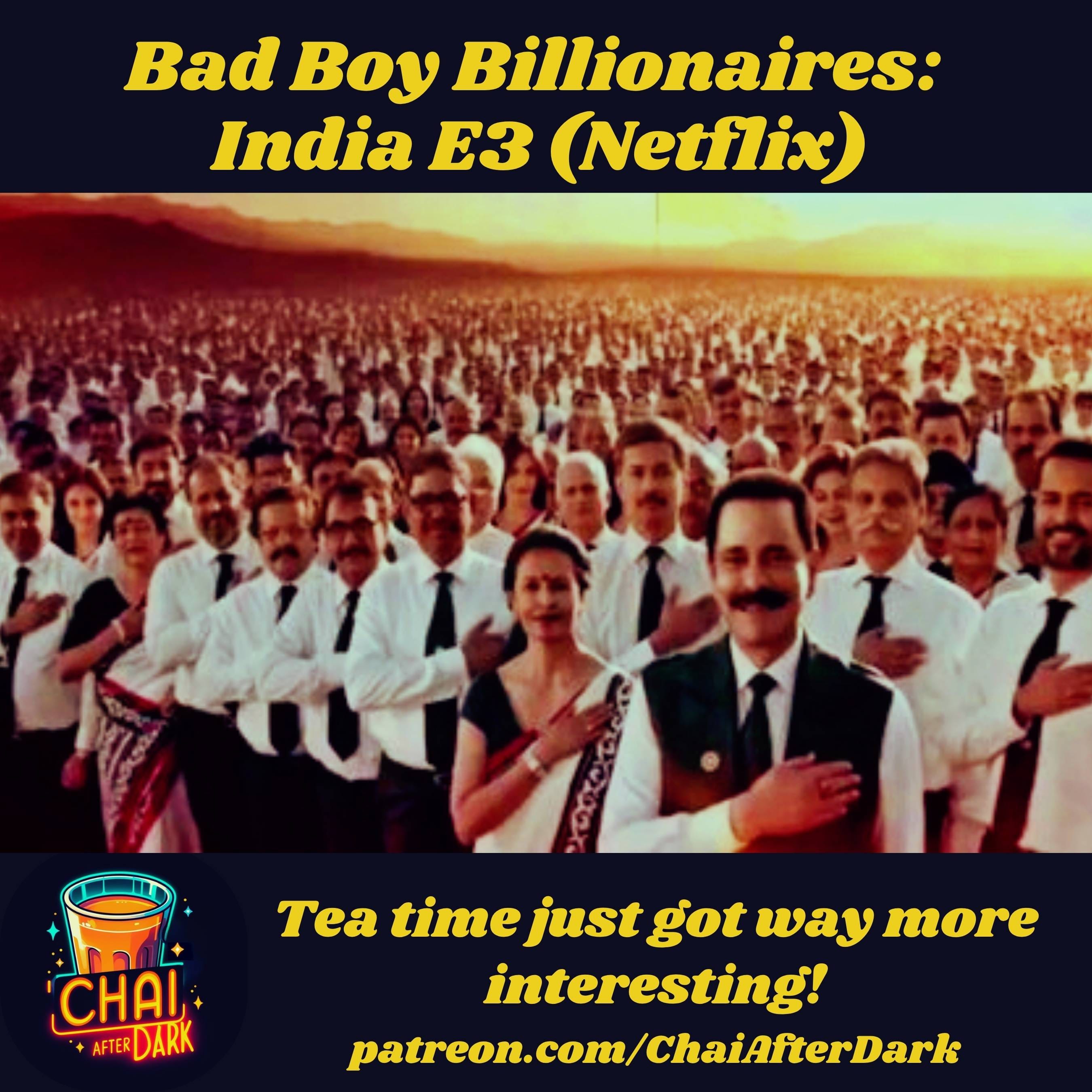Bad Boy Billionaires: India E3, "The World's Biggest Family"(Netflix) episode artwork