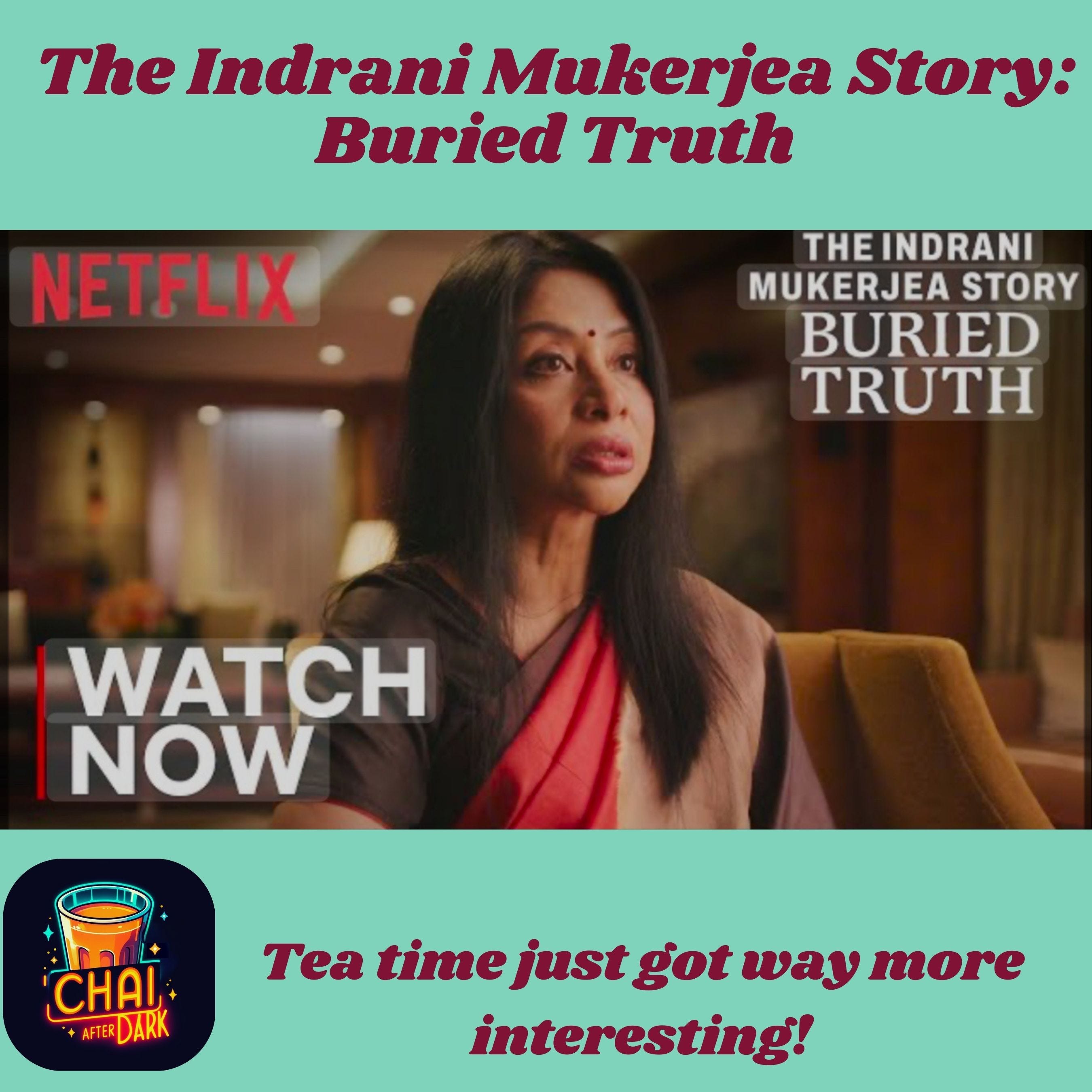 The Indrani Mukerjea Story: Buried Truth on Netflix episode artwork