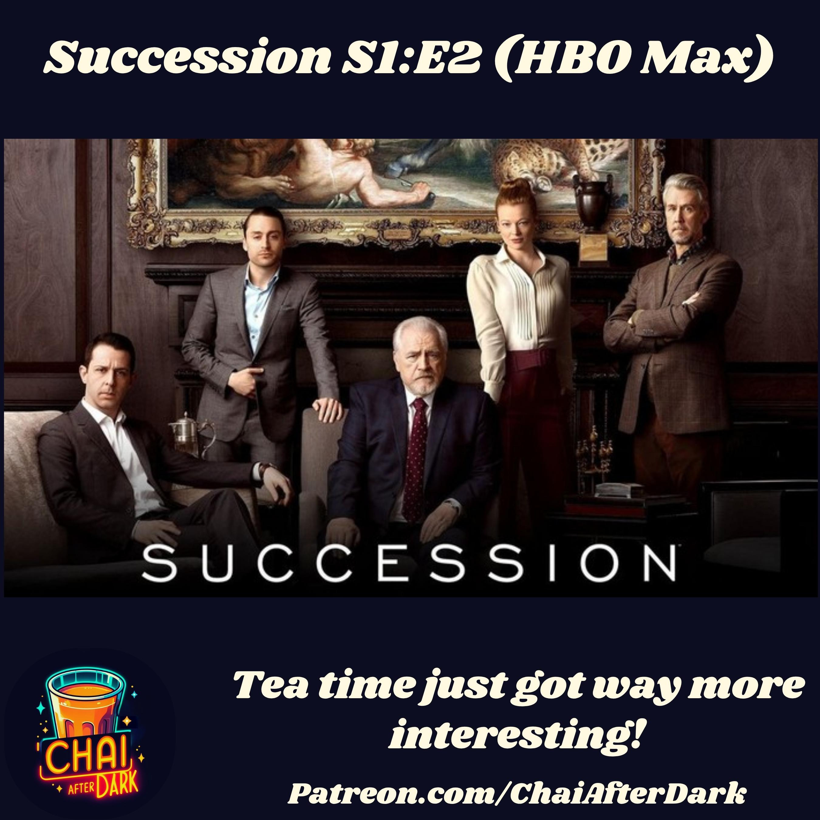 "Succession" Rewatch S1:E2 "Sh*t Show at the F**k Factory" - HBO Max episode artwork