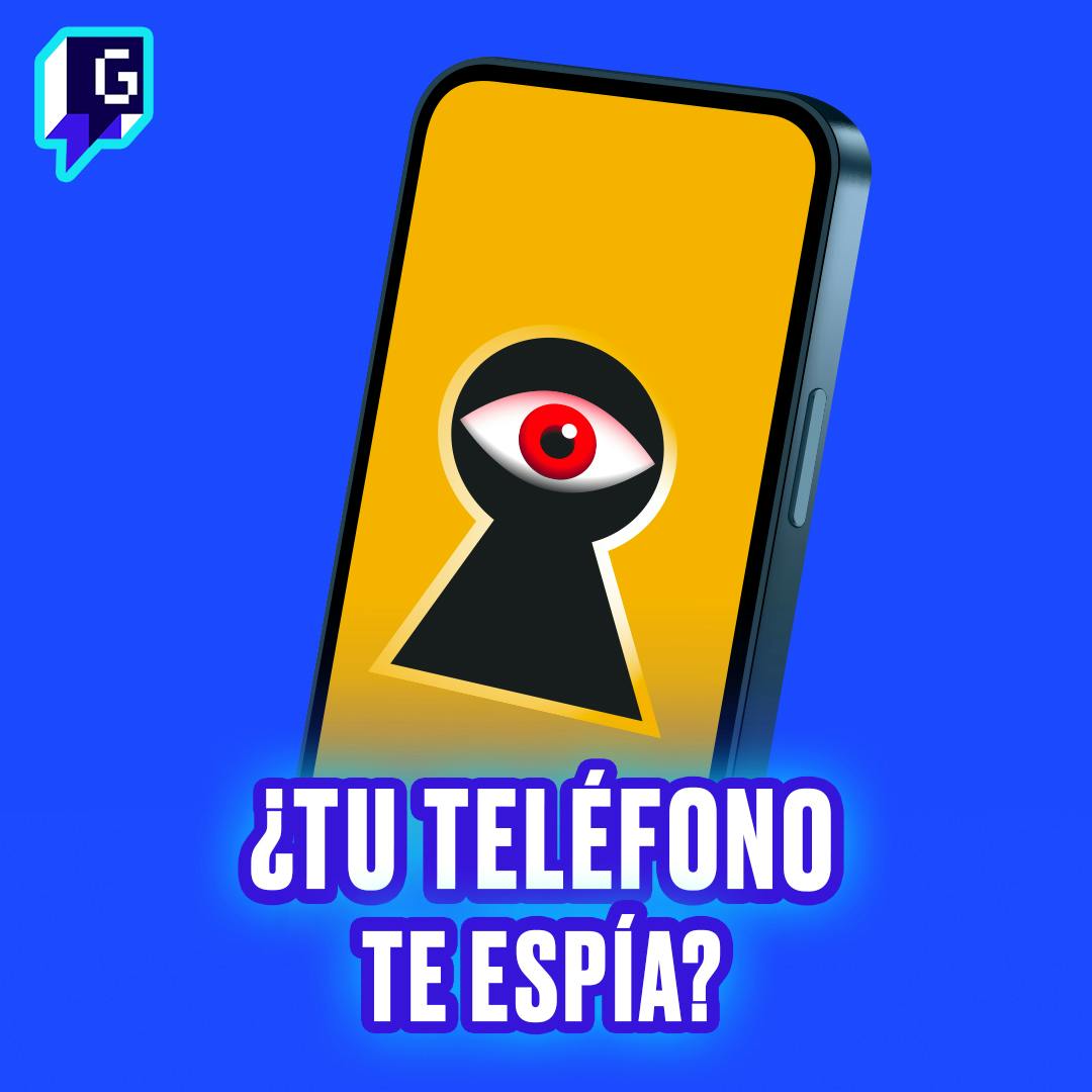 ¿Tu teléfono te espía?