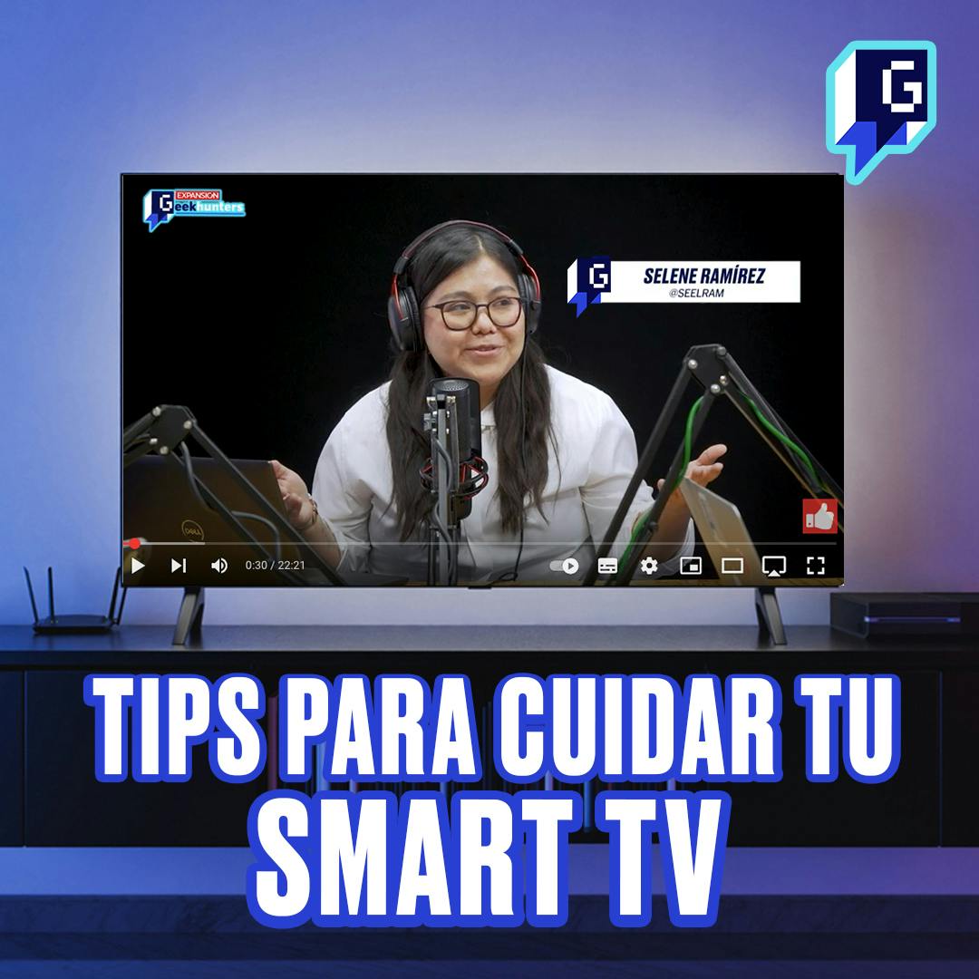 Tips para cuidar tu Smart TV