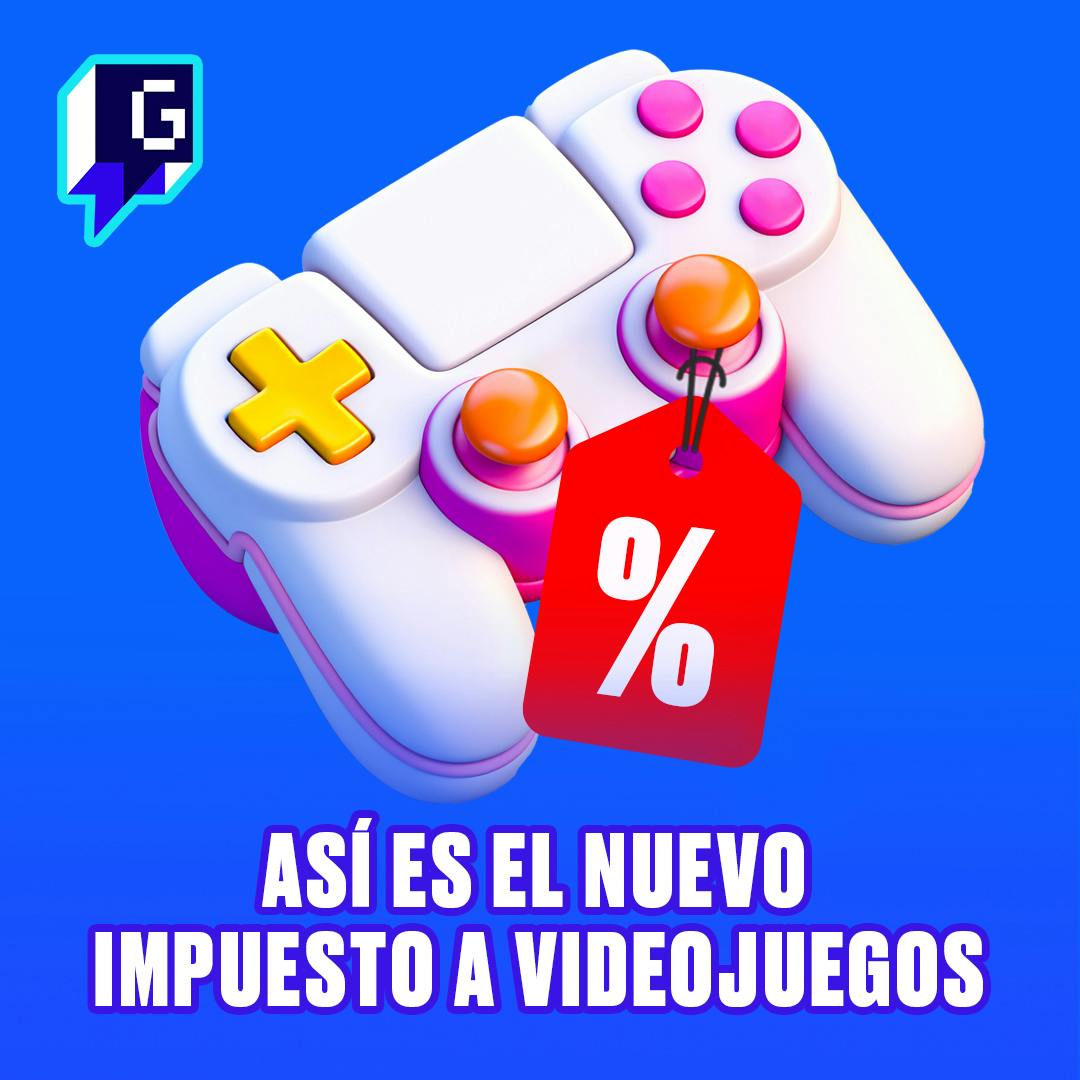 Así es el nuevo impuesto a videojuegos