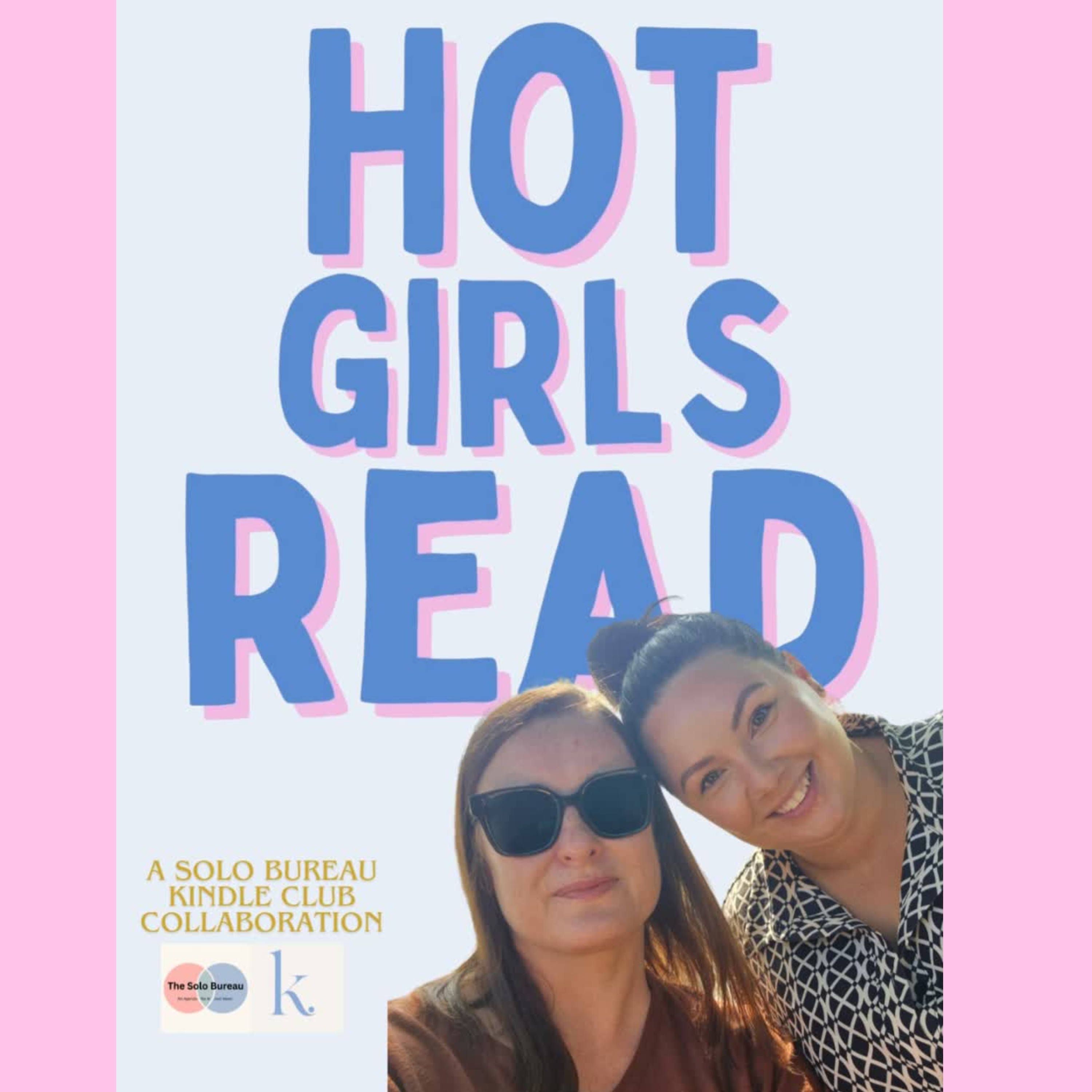 Saturday Special: Hot Girls Can Read Again & A Starling Review