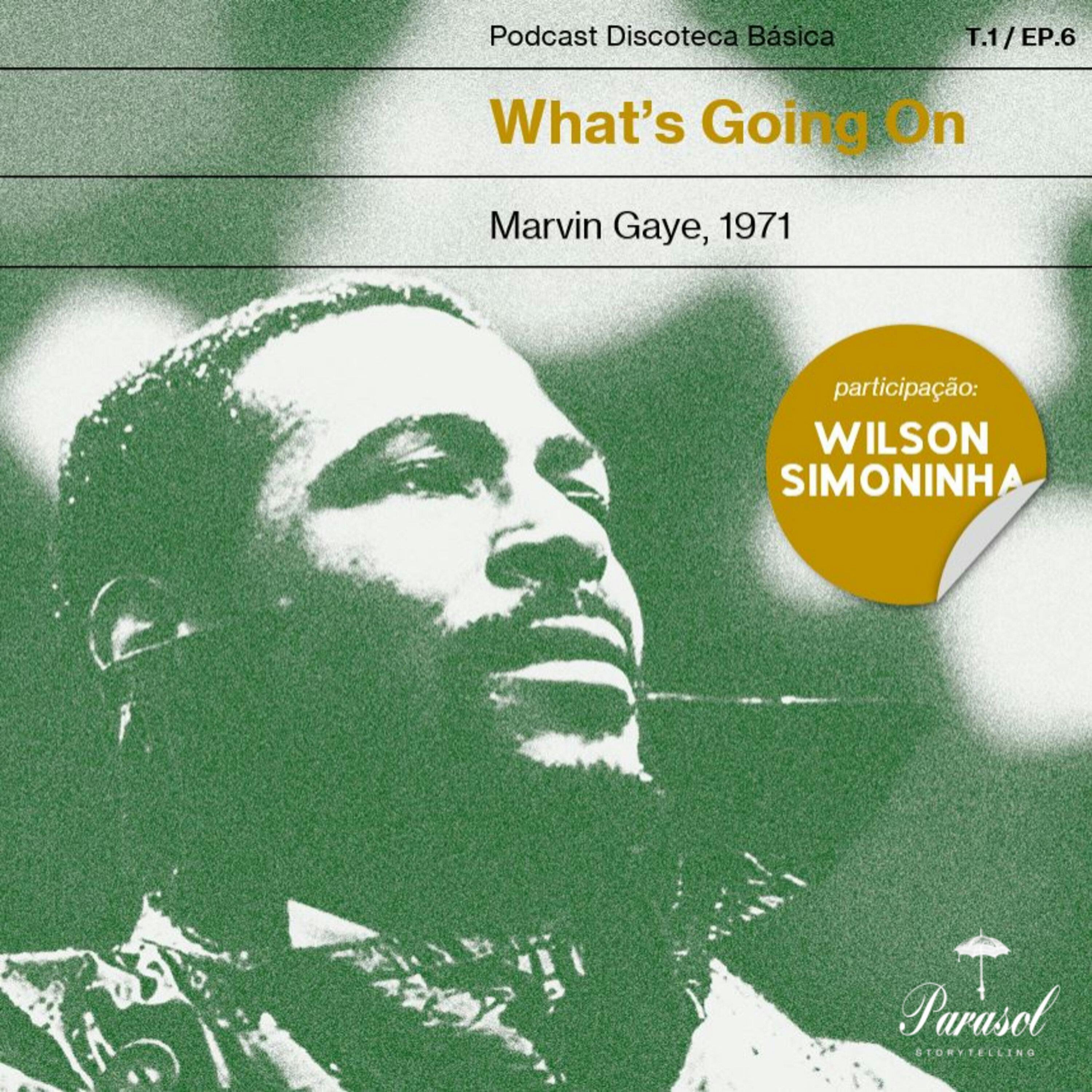 T01E06: What's Going On - Marvin Gaye (1971)